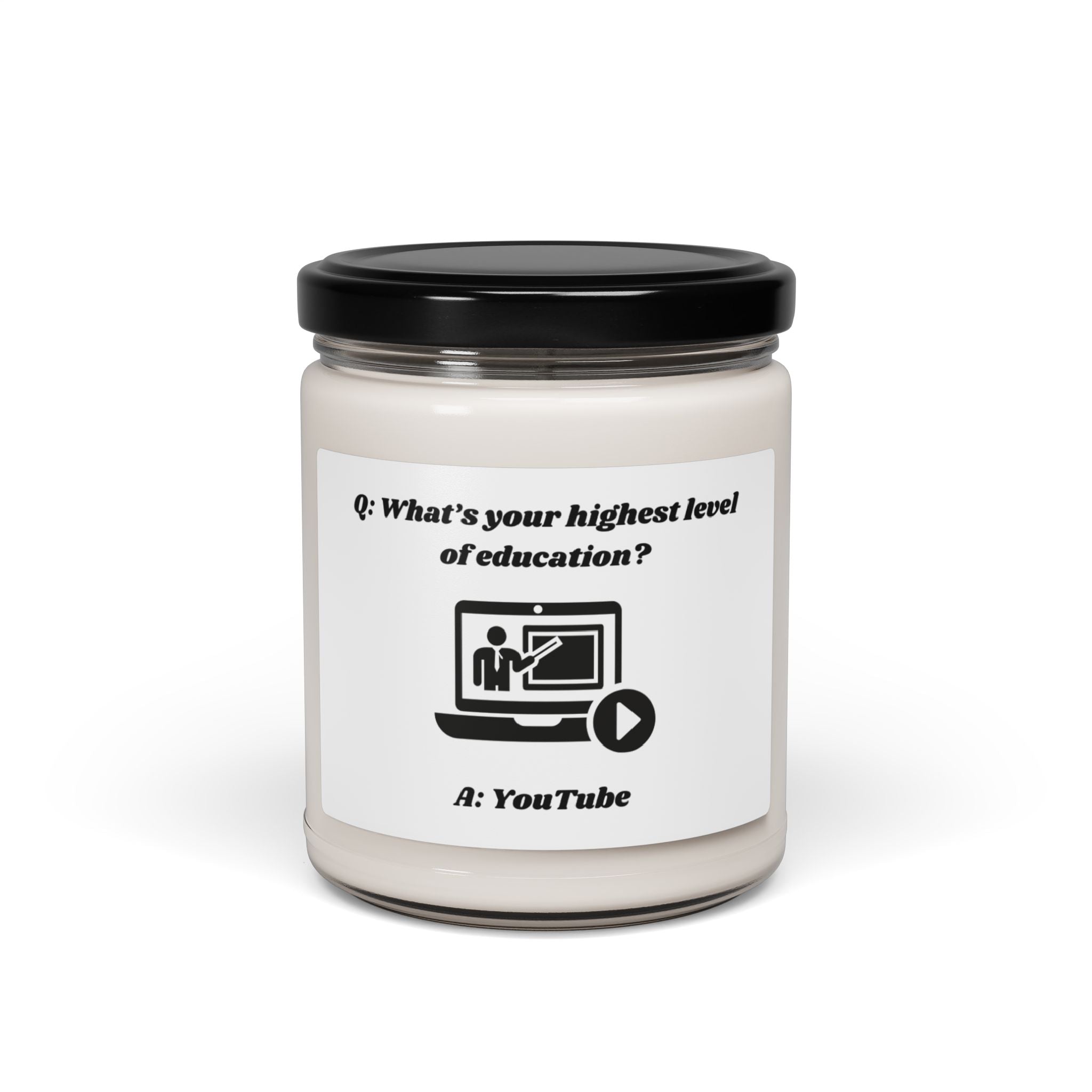 What's your highest level of education? Scented Soy Candle - 9oz Natural Wax Candle with Custom Label
