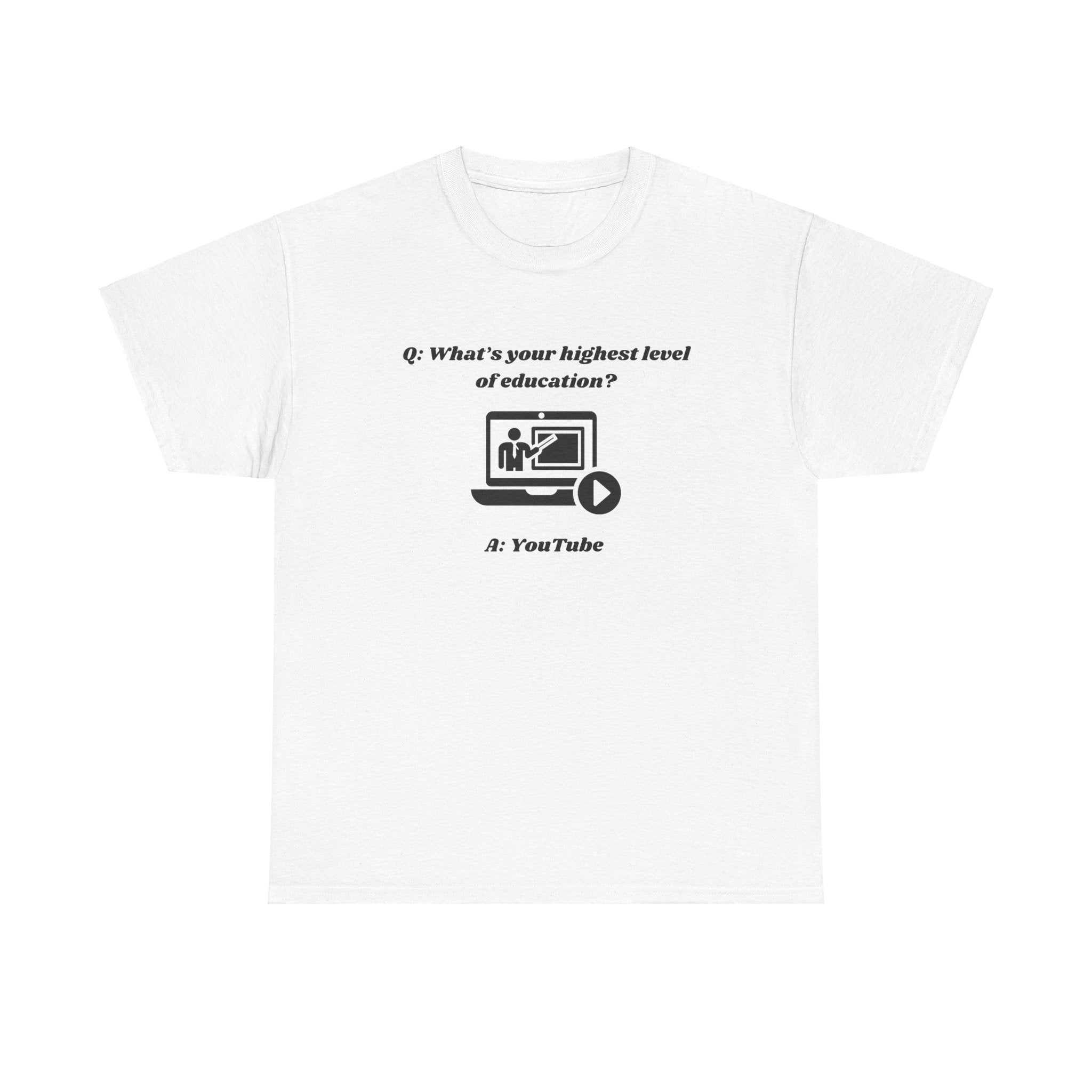 What's Your Highest Level of Education? - Unisex Heavy Cotton T-shirt