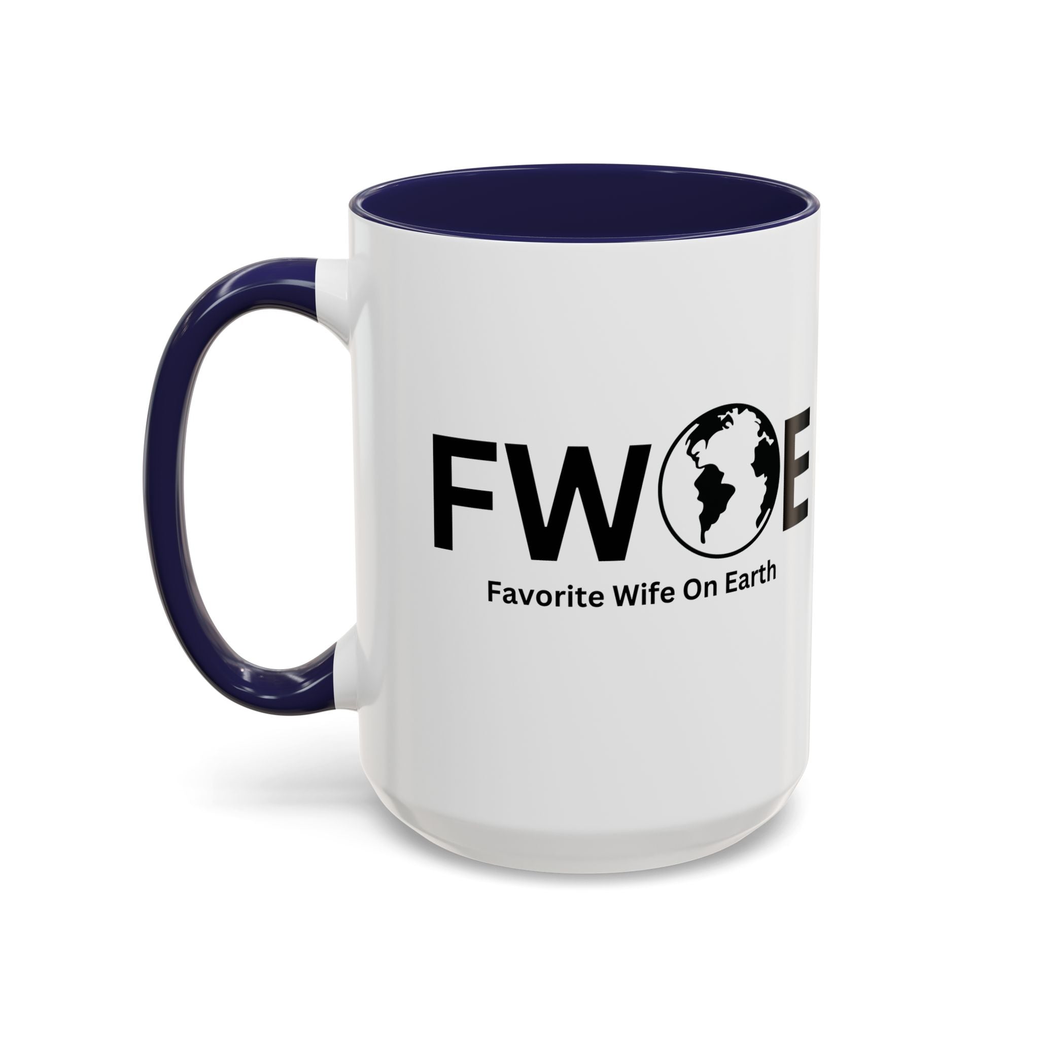 Favorite Wife On Earth (FWOE) Accent Coffee Mug (11oz, 15oz)