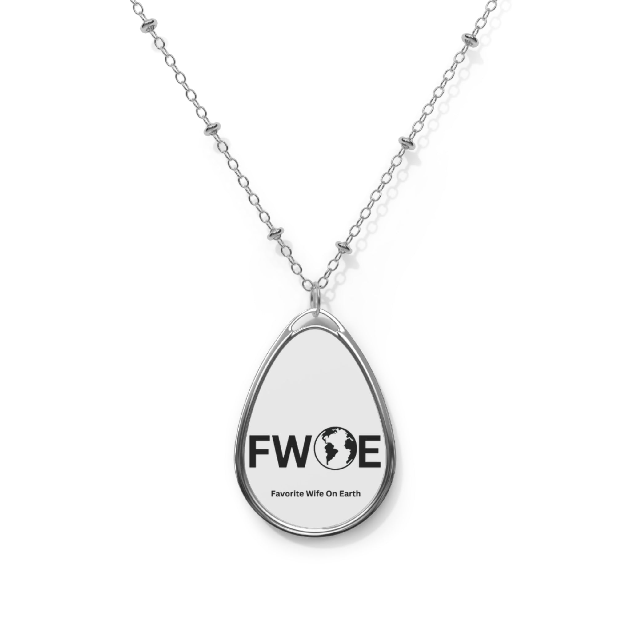 Favorite Wife on Earth (FWOE) Oval Necklace – Custom Zinc Alloy Pendant & Chain