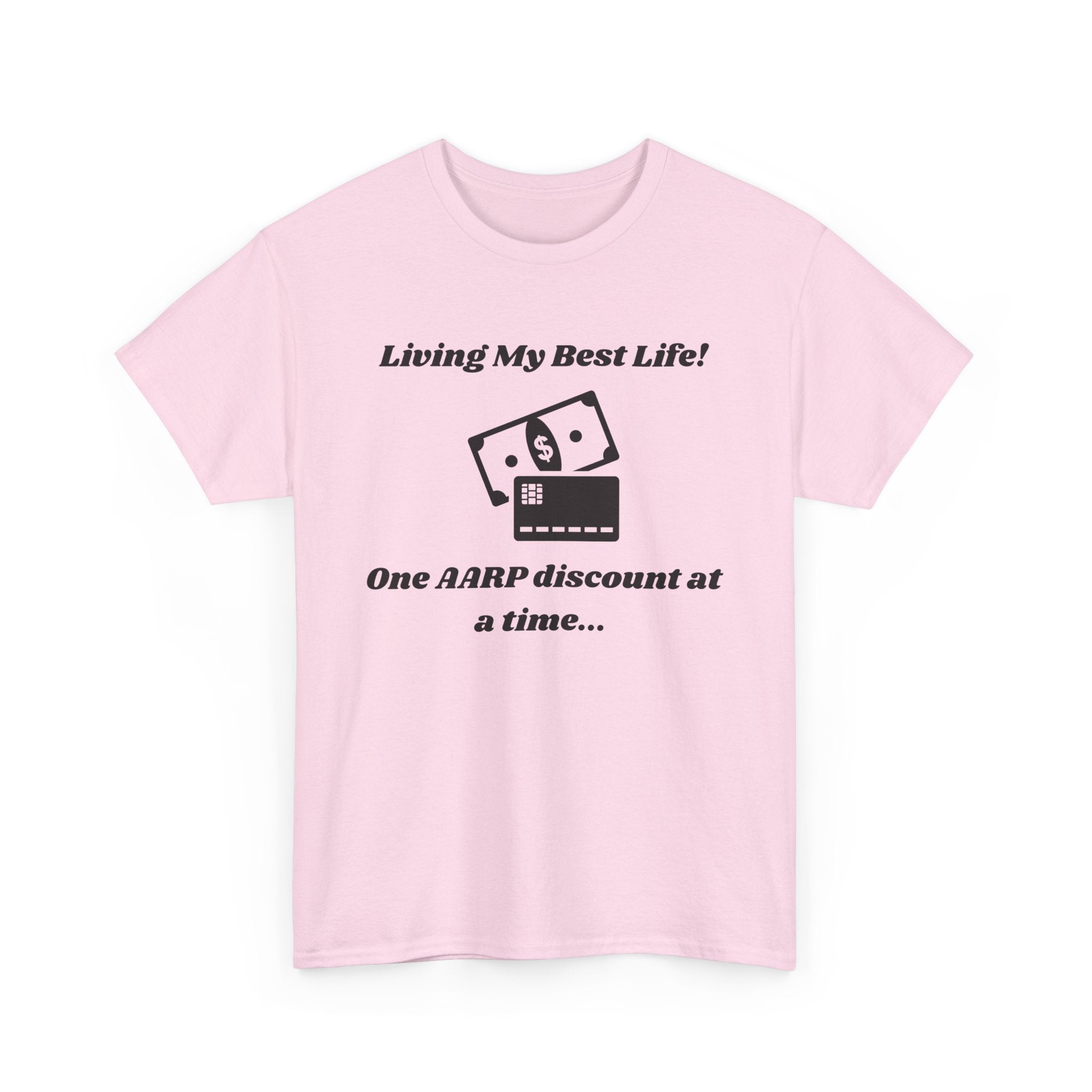 Living My Best Life T-Shirt - AARP Discount Humor Tee for Men and Women
