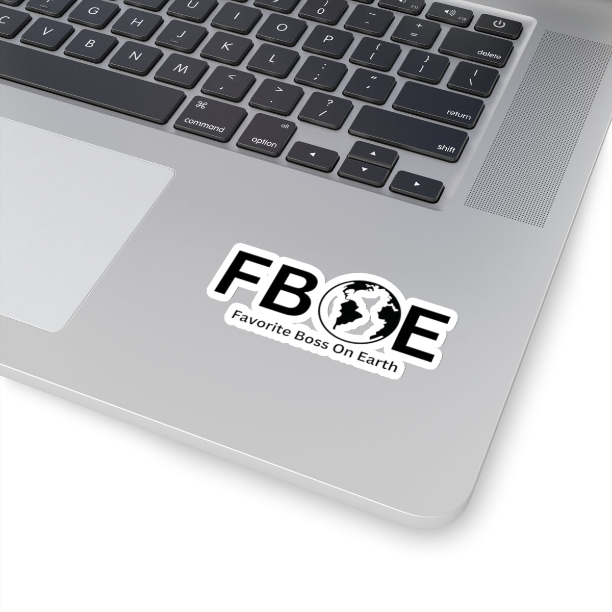 Favorite Boss On Earth (FBOE) Kiss-Cut Stickers - Custom Vinyl Stickers for Creative Decor