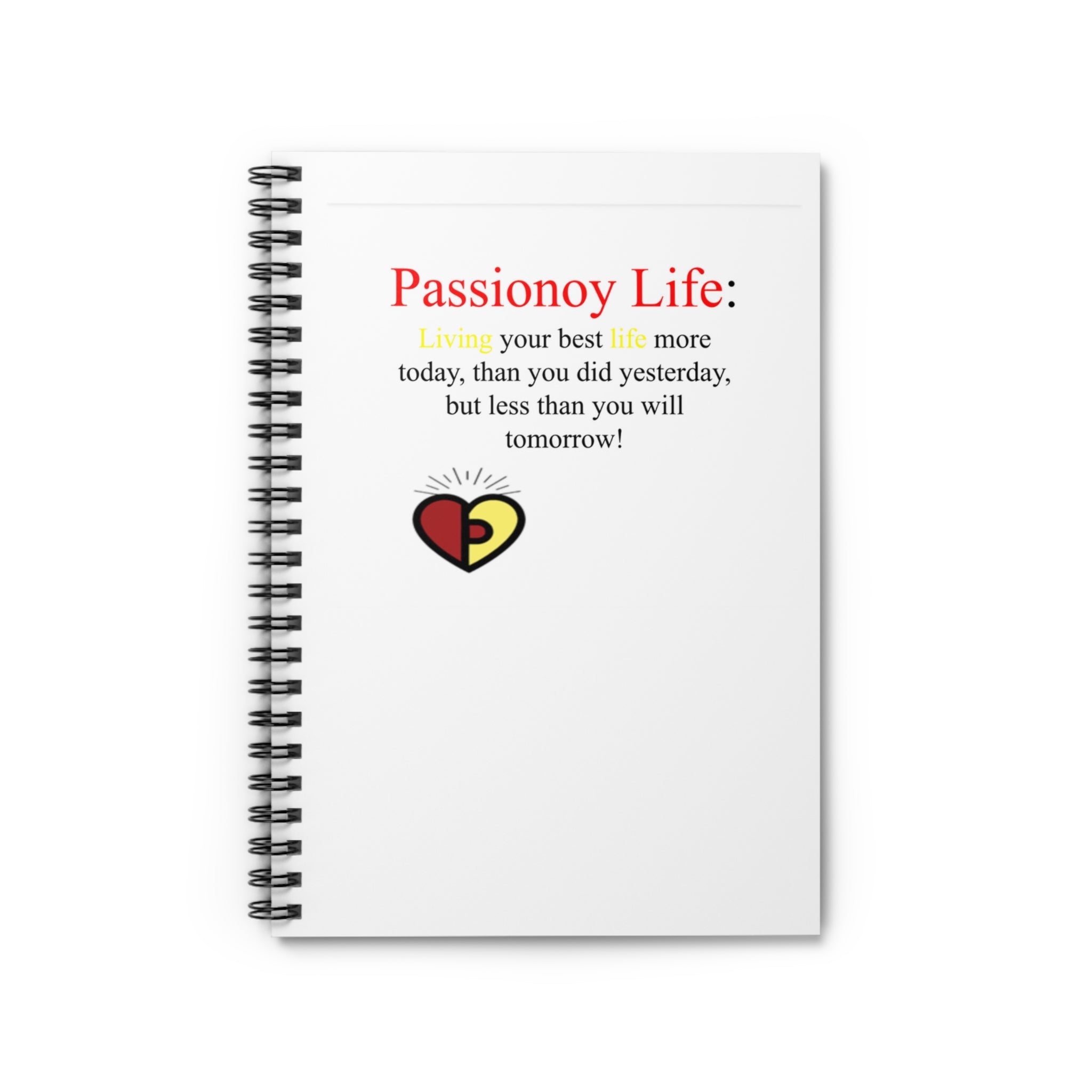 Passionoy Life Slogan Spiral Notebook - 118 Page Ruled Line Notebook for Everyday Use