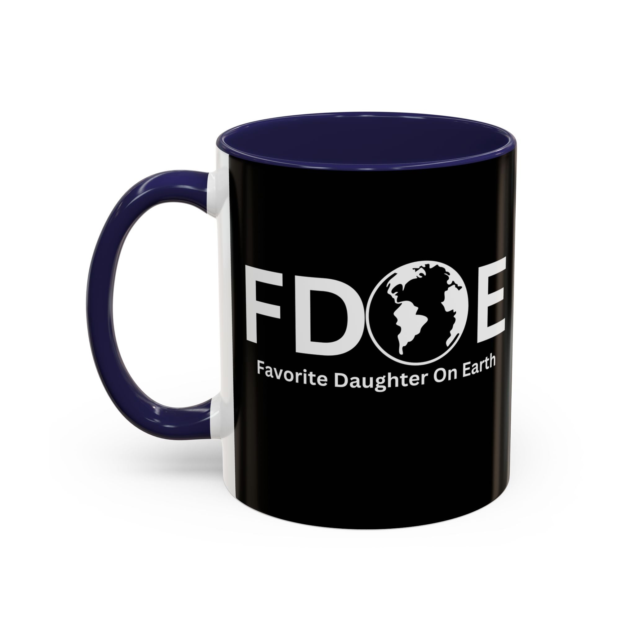 Favorite Daughter On Earth (FDOE) Accent Coffee Mug (11oz, 15oz)