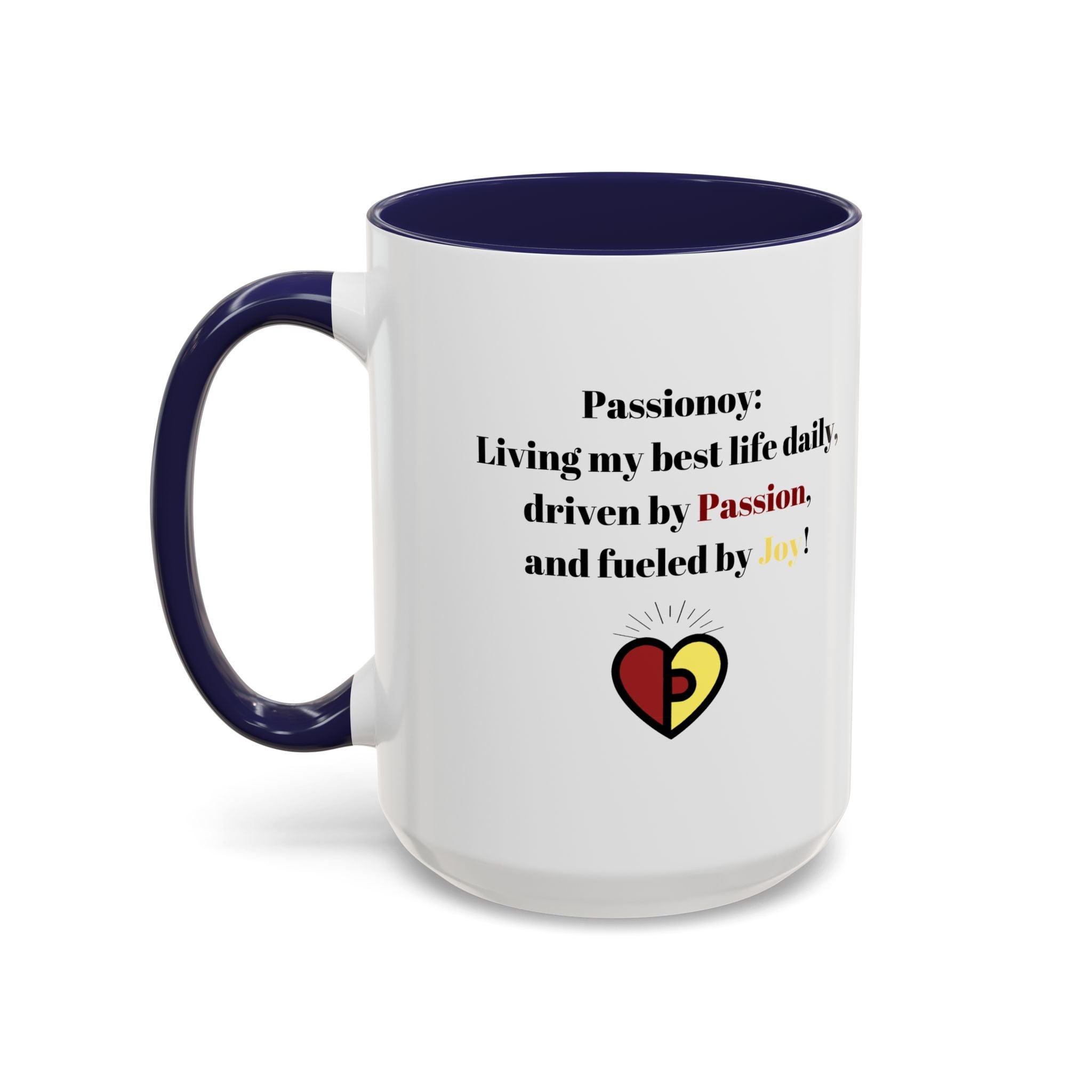 Passionoy Statement Accent Coffee Mug (11, 15oz)
