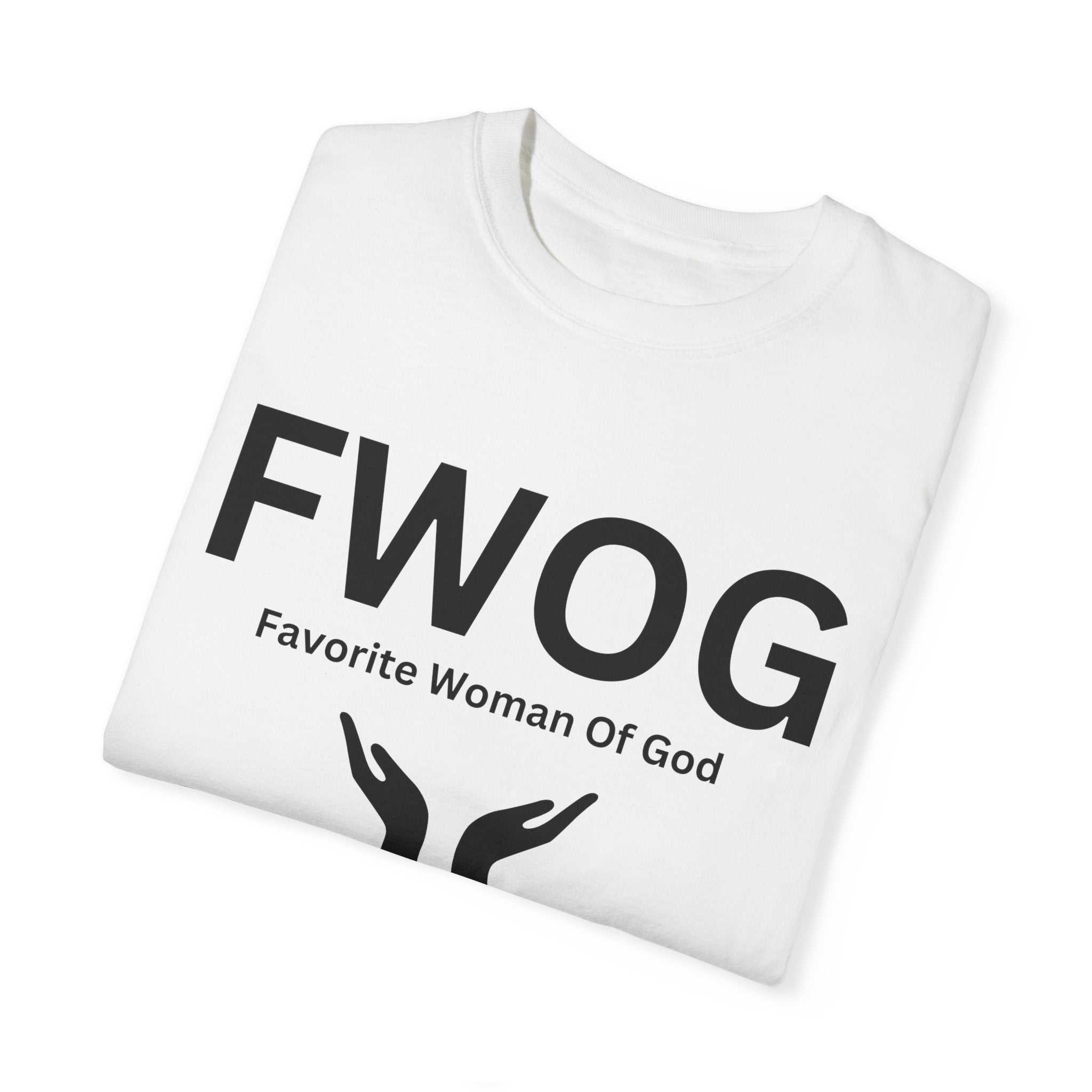 Favorite Woman of God (FWOG) T-Shirt – Comfort Colors 1717 Garment-Dyed Tee