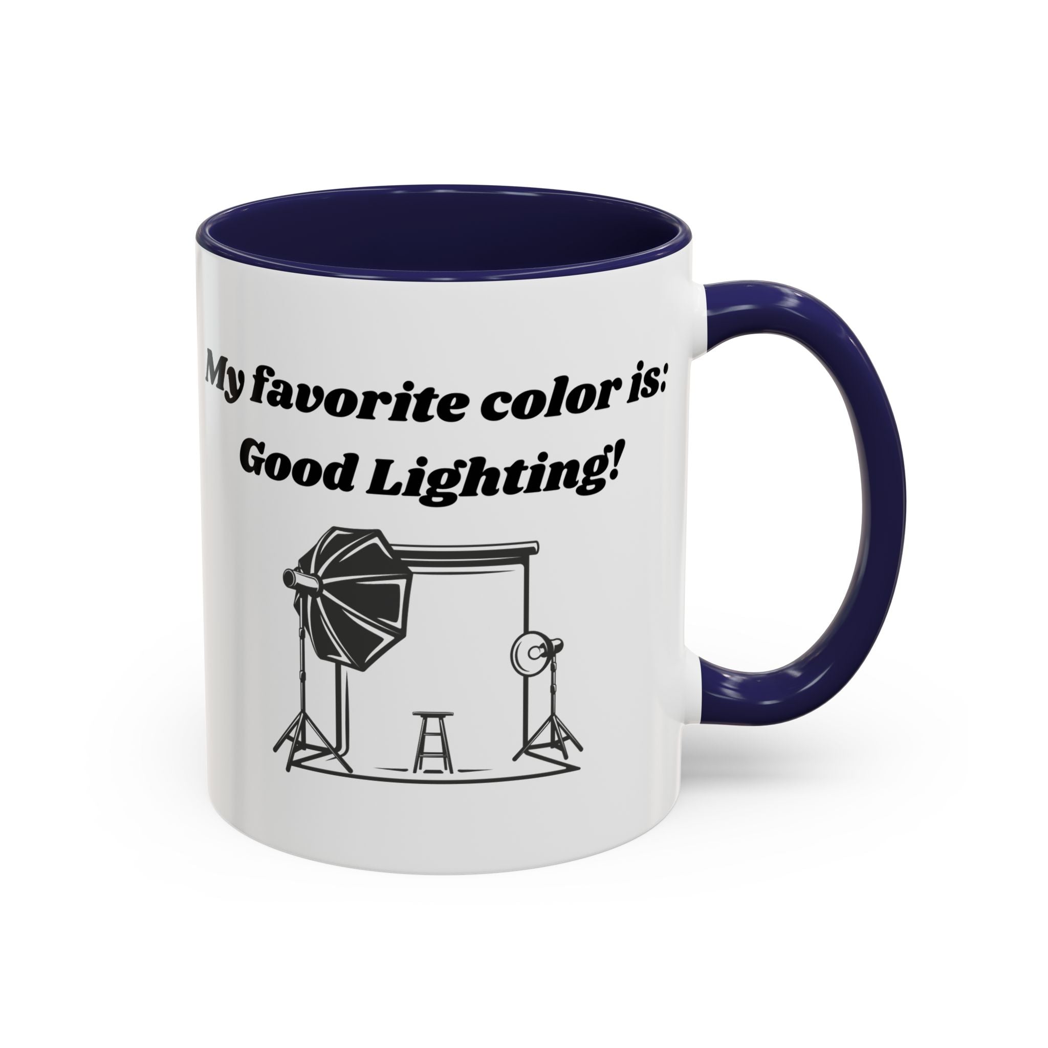 My Favorite Color is Good Lighting Accent Coffee Mug (11oz, 15oz)