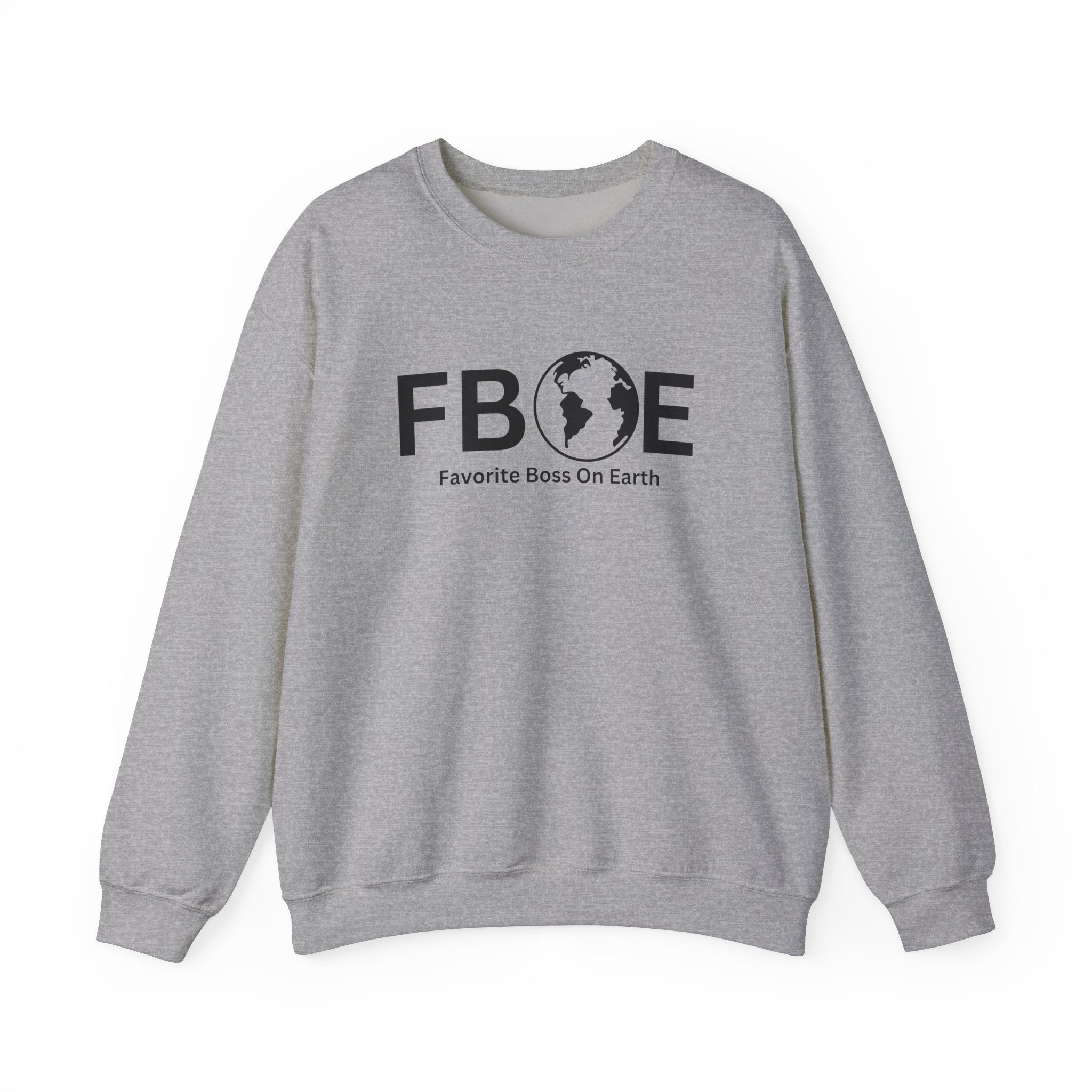 Favorite Boss On Earth (FBOE) - Unisex Heavy Blend Crewneck Sweatshirt