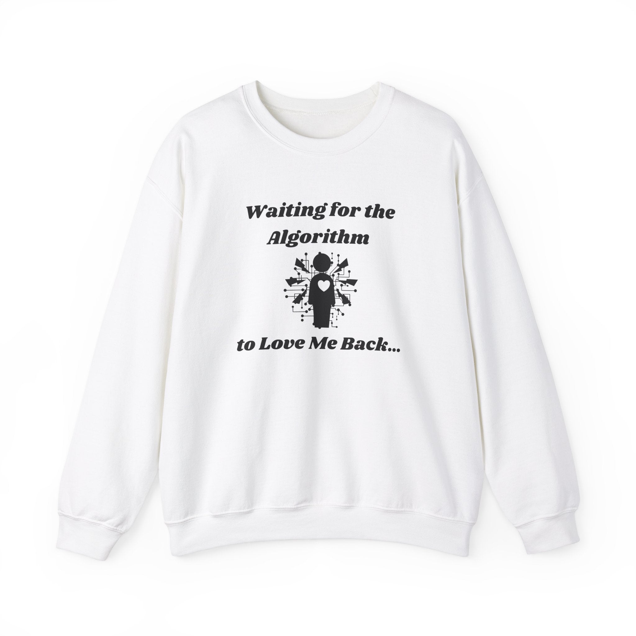 Waiting for the Algorithm to Love Me Back... Unisex Heavy Blend Crewneck Sweatshirt