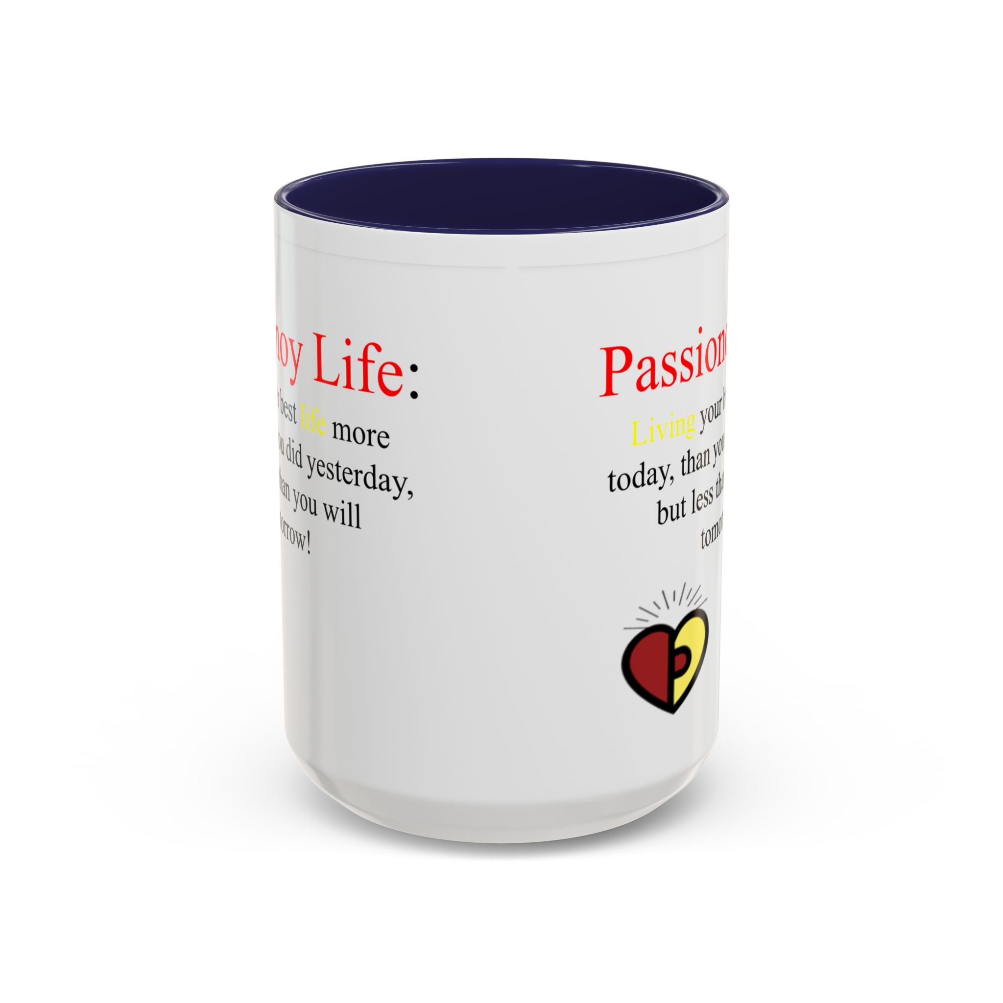 Passionoy Life Slogan Accent Coffee Mug (11, 15oz)