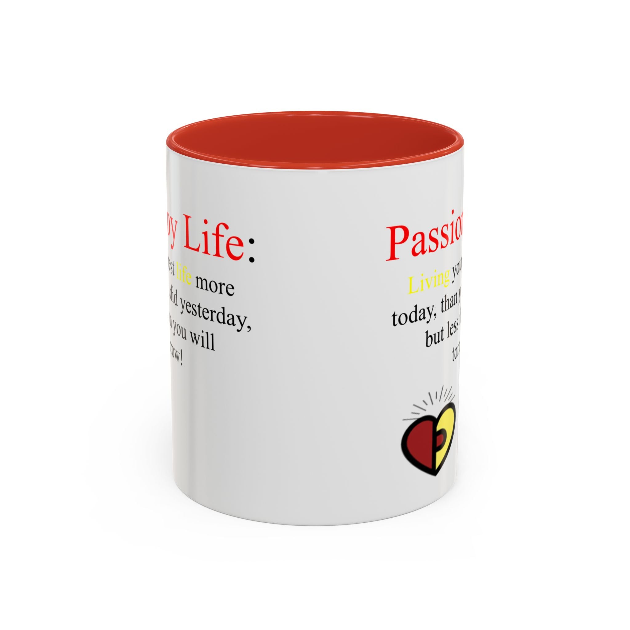 Passionoy Life Slogan Accent Coffee Mug (11, 15oz)