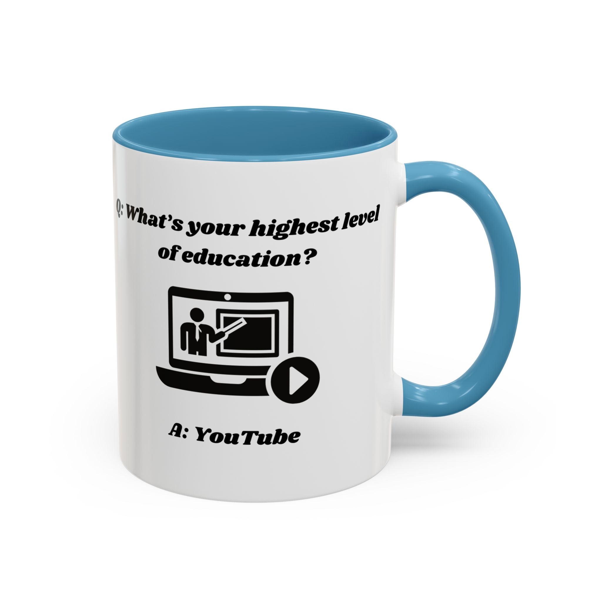 What's your highest level of education? YouTube Accent Coffee Mug (11oz, 15oz)