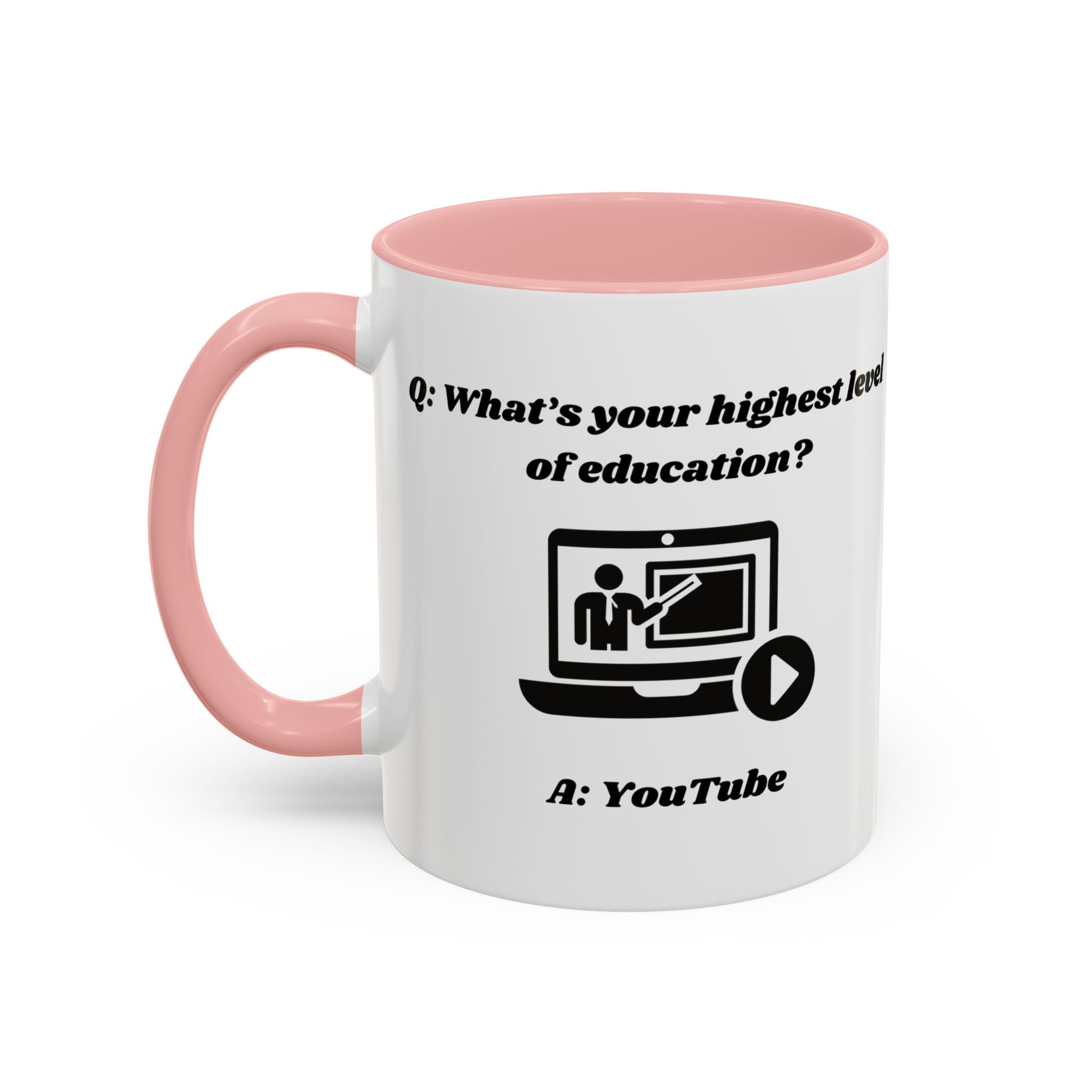 What's your highest level of education? YouTube Accent Coffee Mug (11oz, 15oz)