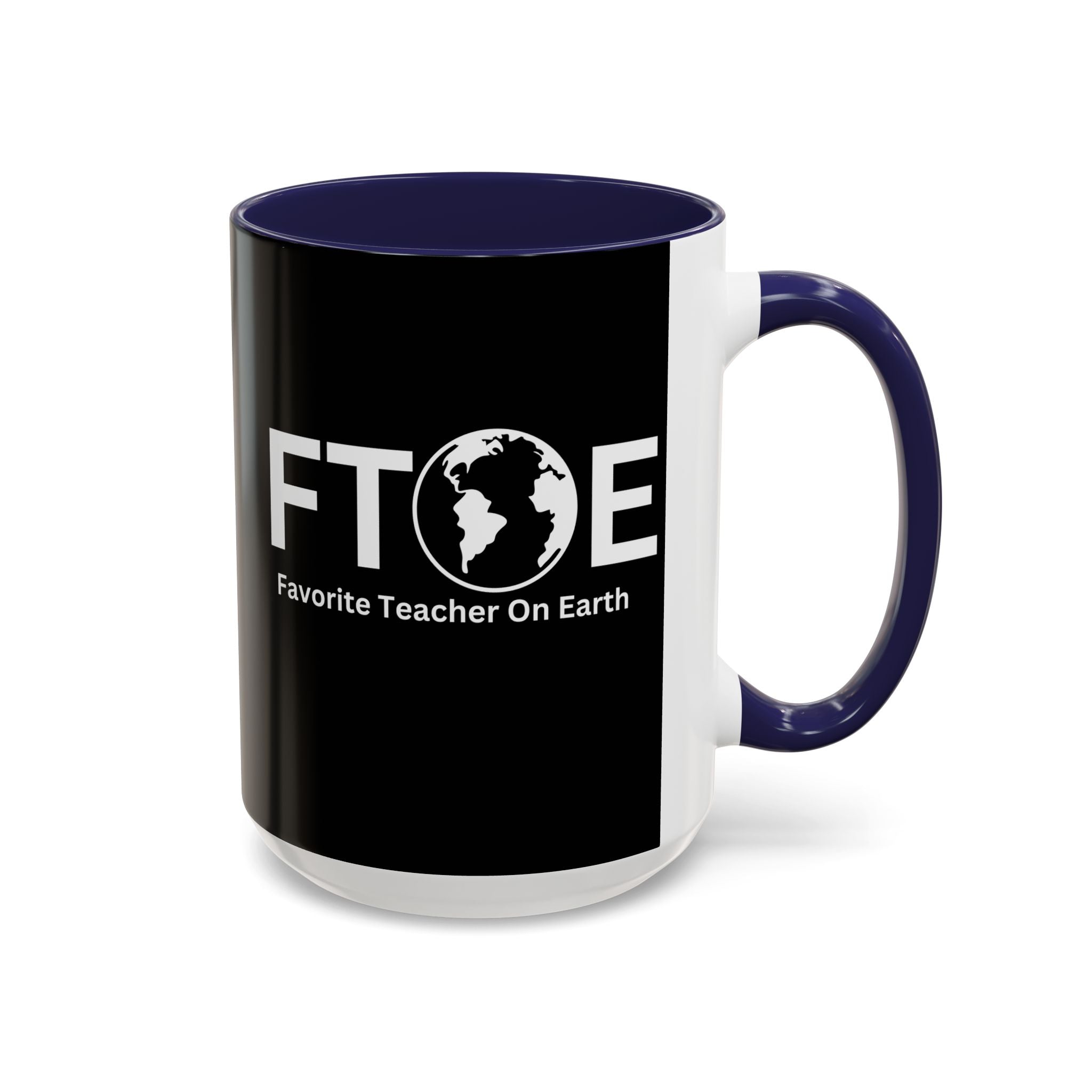 Favorite Teacher On Earth (FTOE) Accent Coffee Mug (11oz, 15oz)