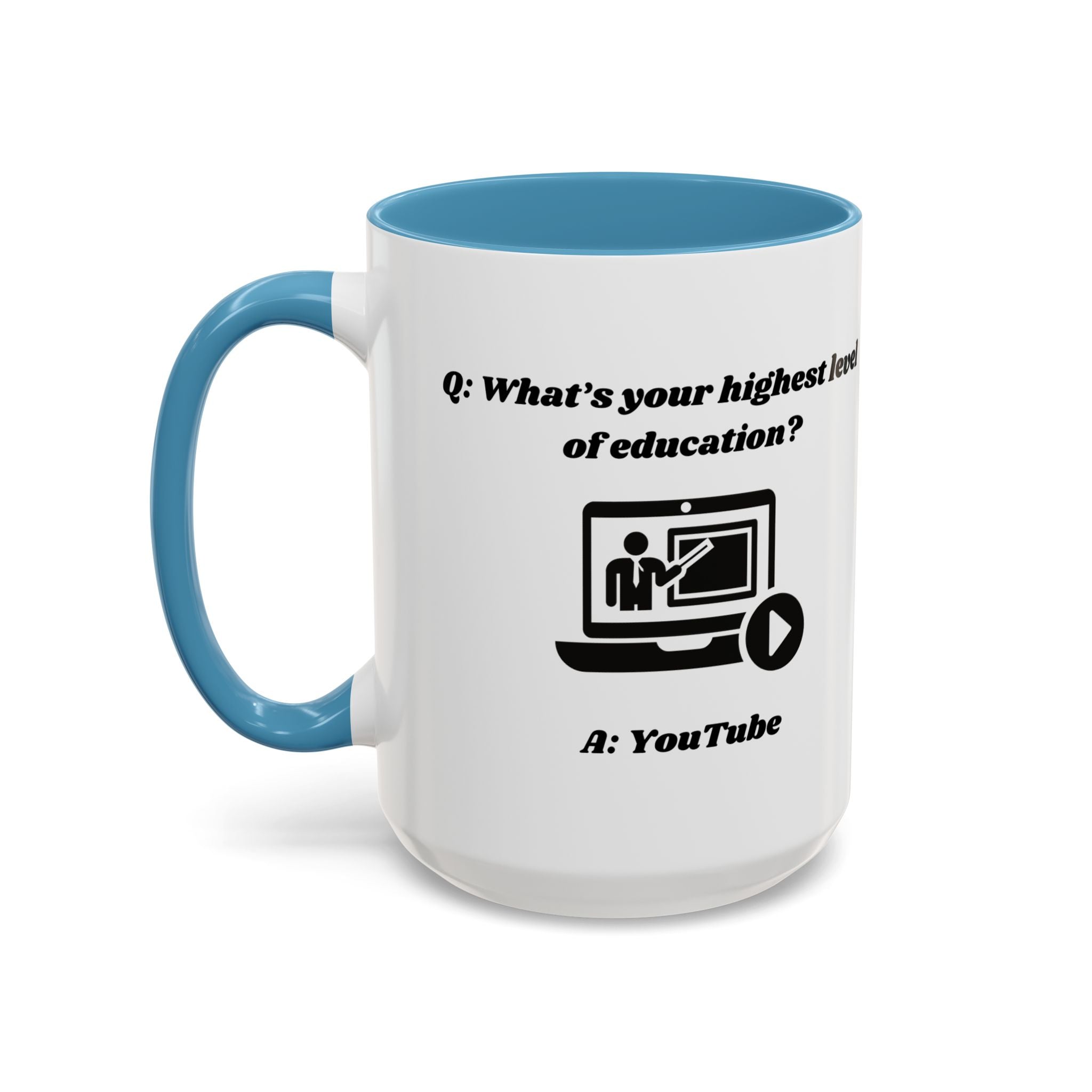 What's your highest level of education? YouTube Accent Coffee Mug (11oz, 15oz)