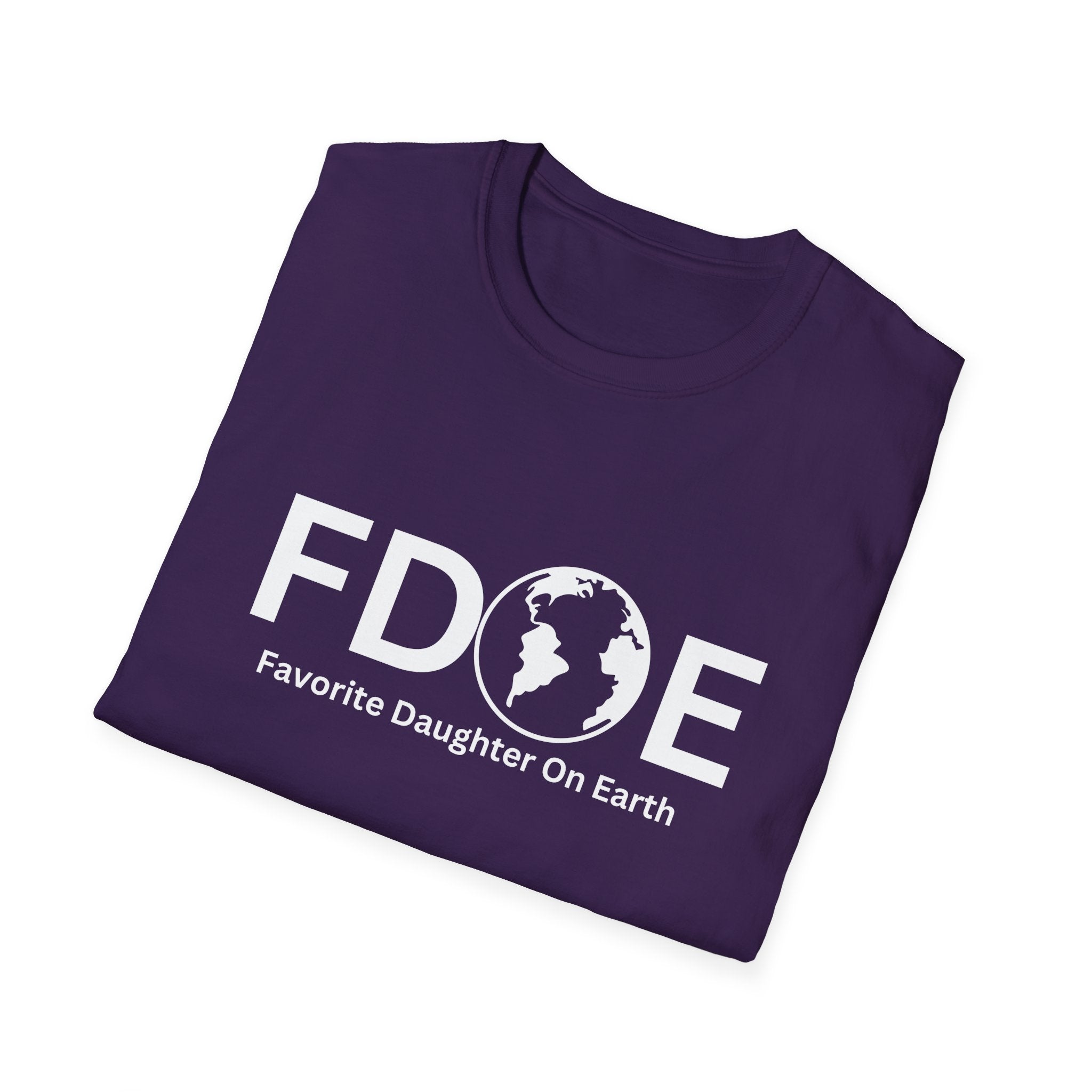 Favorite Daughter On Earth (FDOE) - Unisex Soft-Style T-Shirt