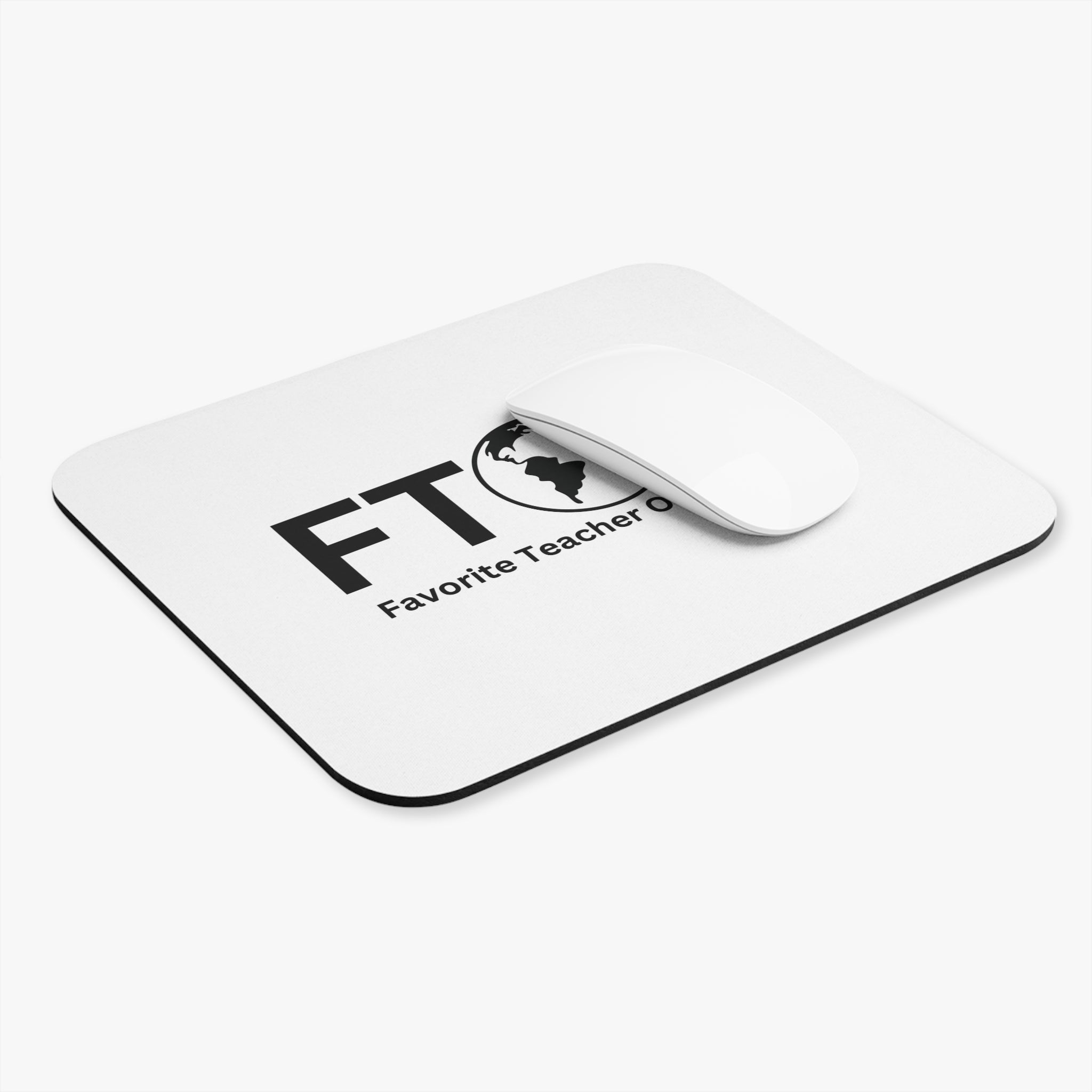 Favorite Teacher On Earth (FTOE) Mouse Pad - Custom Personalized Gaming and Office Mouse Pad
