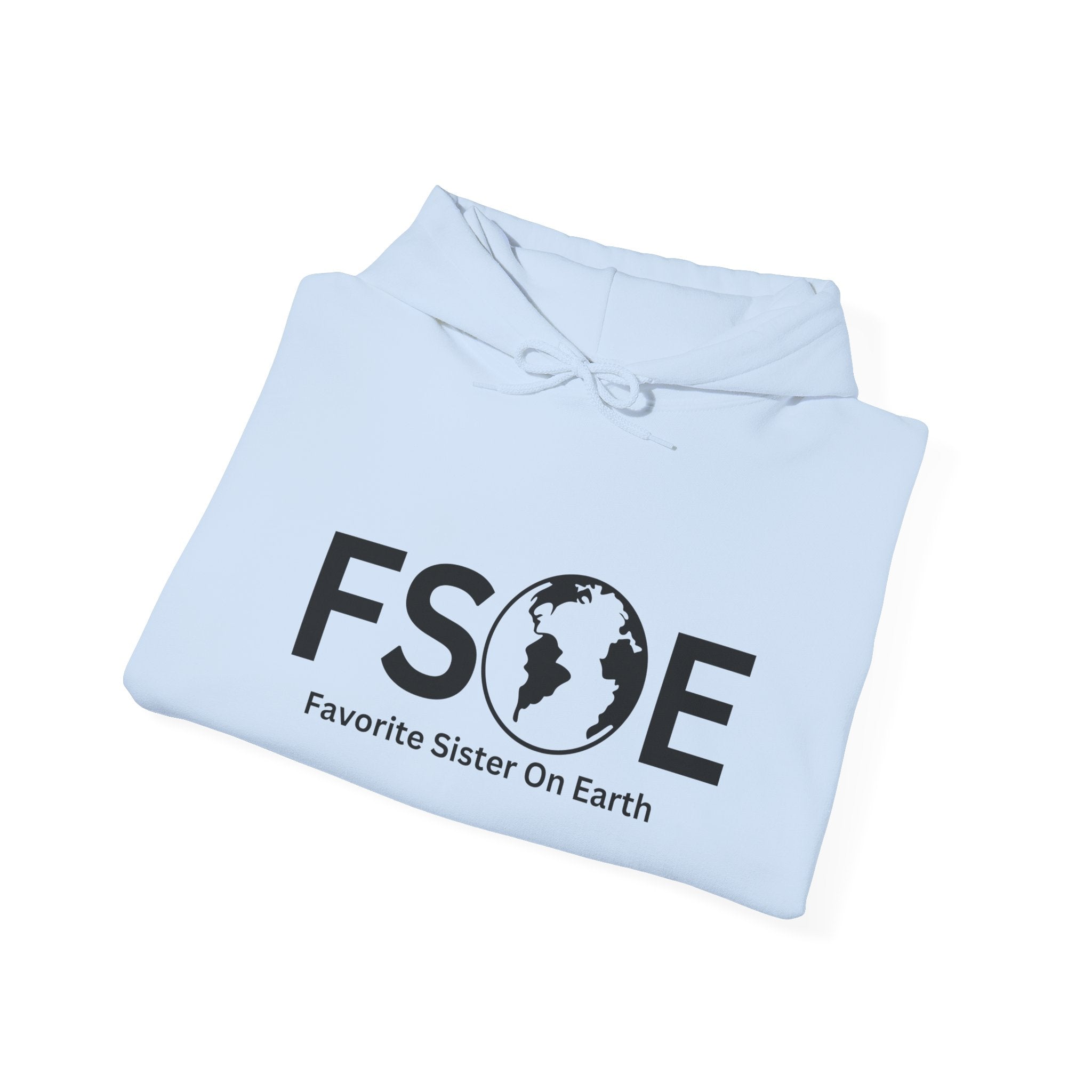 Favorite Sister On Earth (FSOE) - Unisex Heavy Blend Hooded Sweatshirt