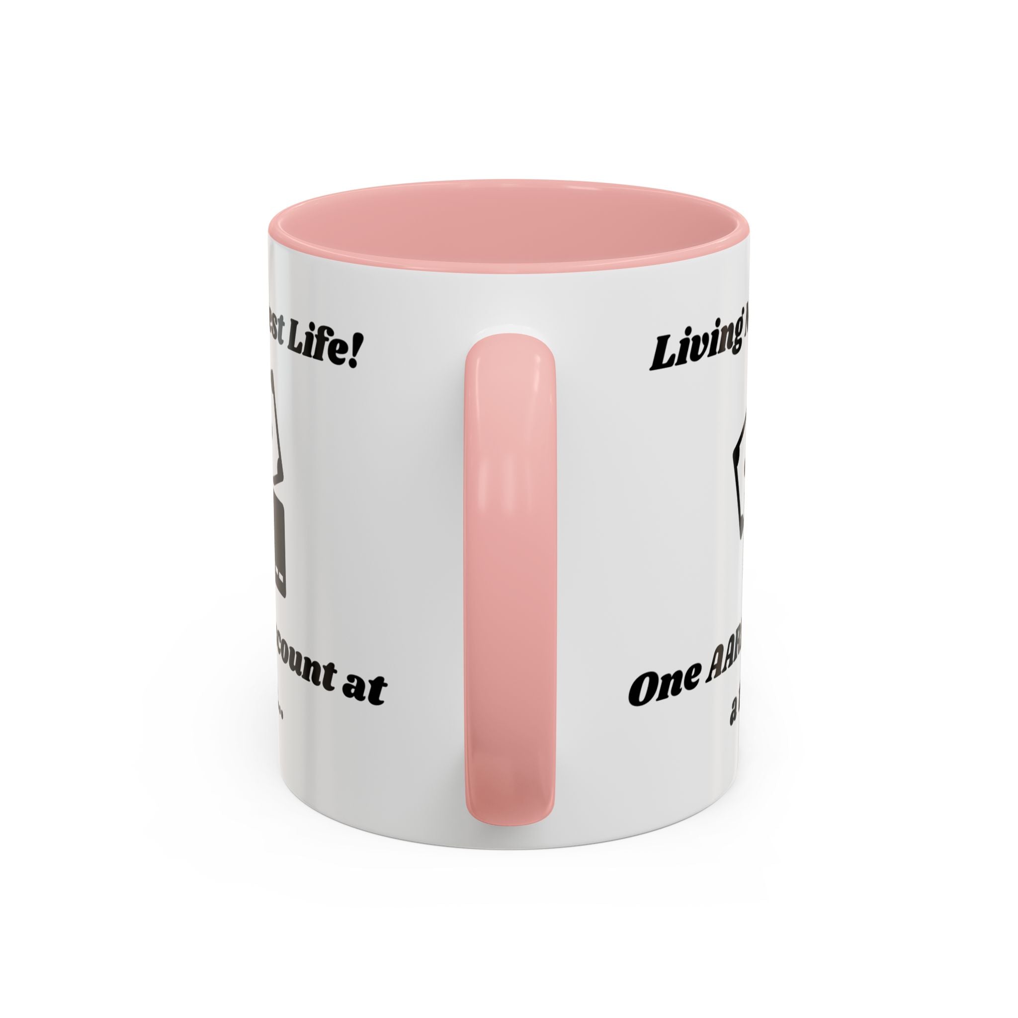 Living My Best Life! One AARP Discount at a Time Accent Coffee Mug (11oz, 15oz)