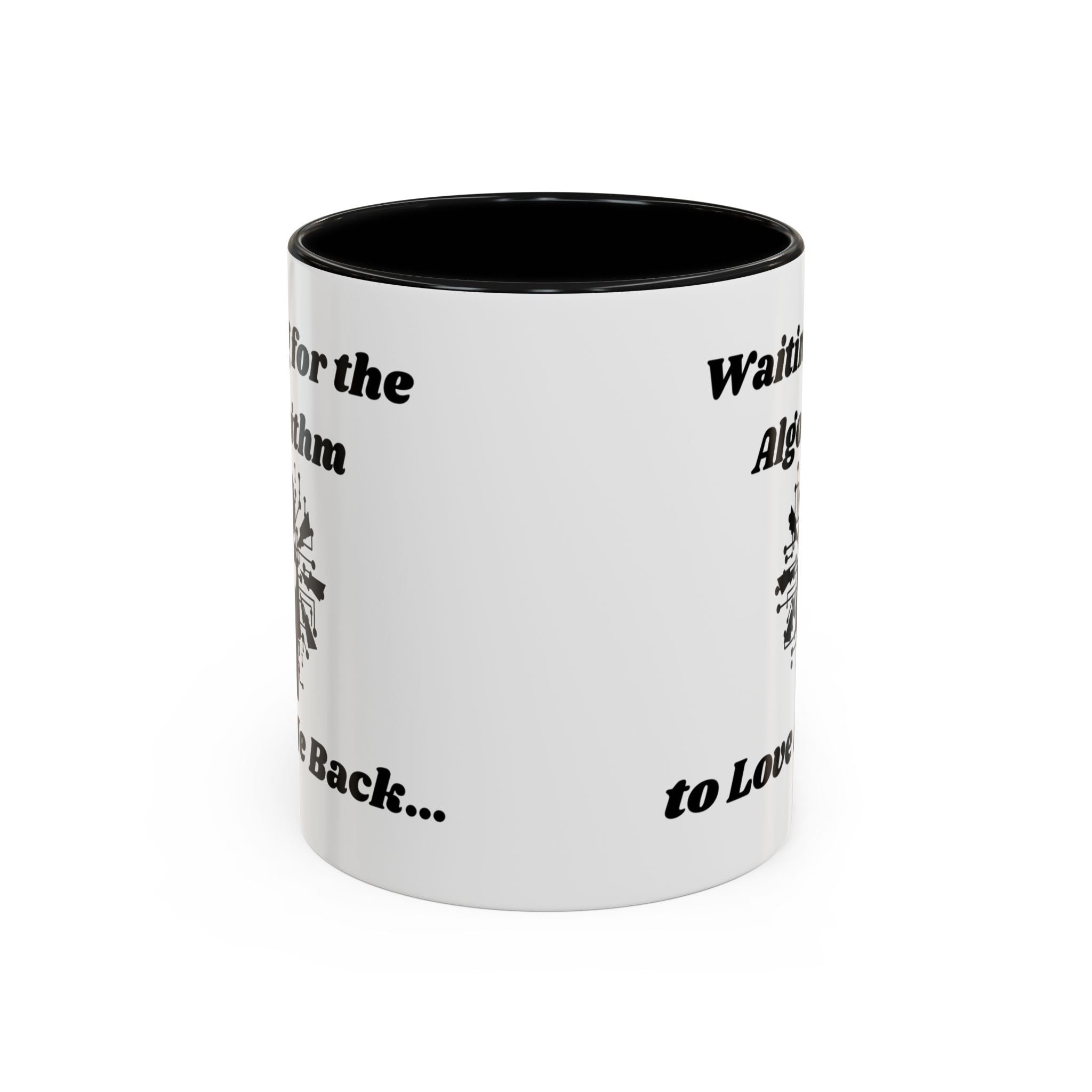 Waiting for the Algorithm to Love Me Back Accent Coffee Mug (11oz, 15oz)