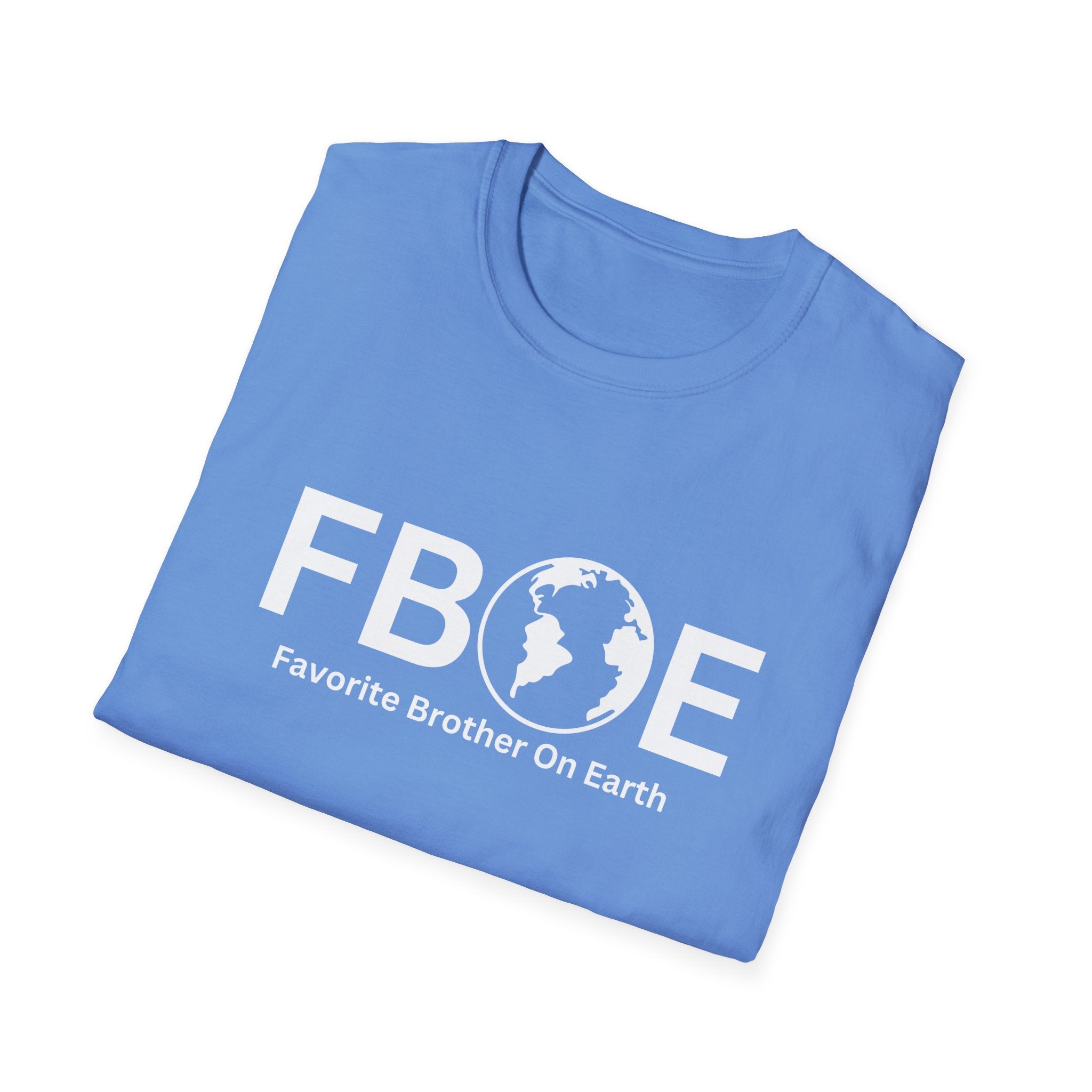 Favorite Brother On Earth (FBOE) Soft-Style Unisex T-Shirt – Comfortable & Durable