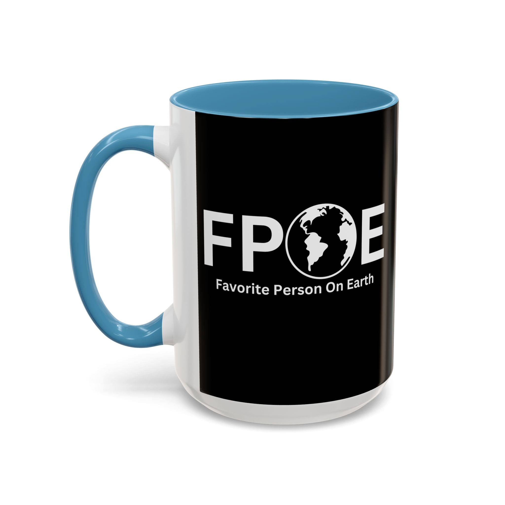Favorite Person On Earth (FPOE) Accent Coffee Mug (11oz, 15oz)
