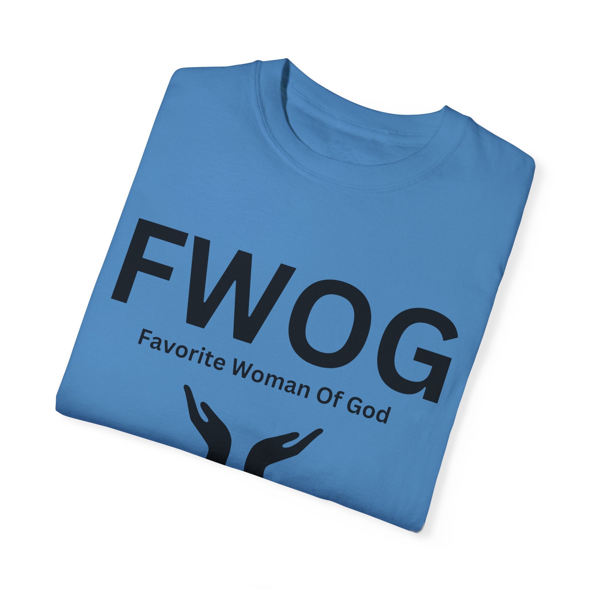 Favorite Woman of God (FWOG) T-Shirt – Comfort Colors 1717 Garment-Dyed Tee