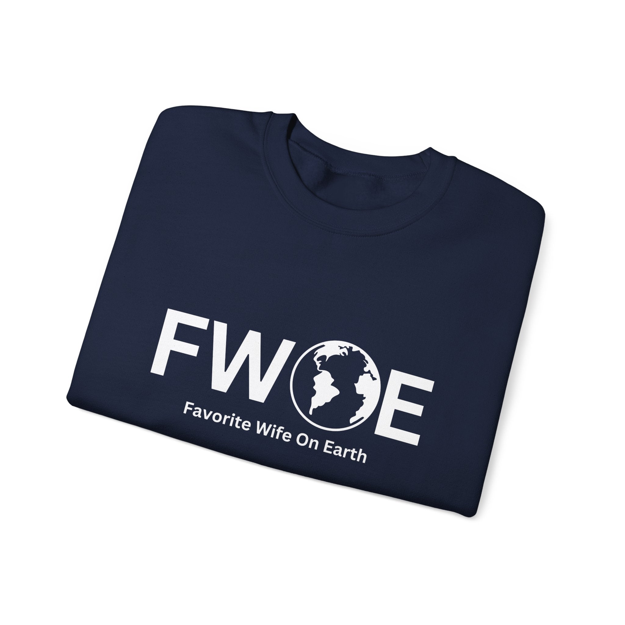 Favorite Wife On Earth (FWOE) Crewneck Sweatshirt - Cozy and Stylish Hoodie for Cold Days
