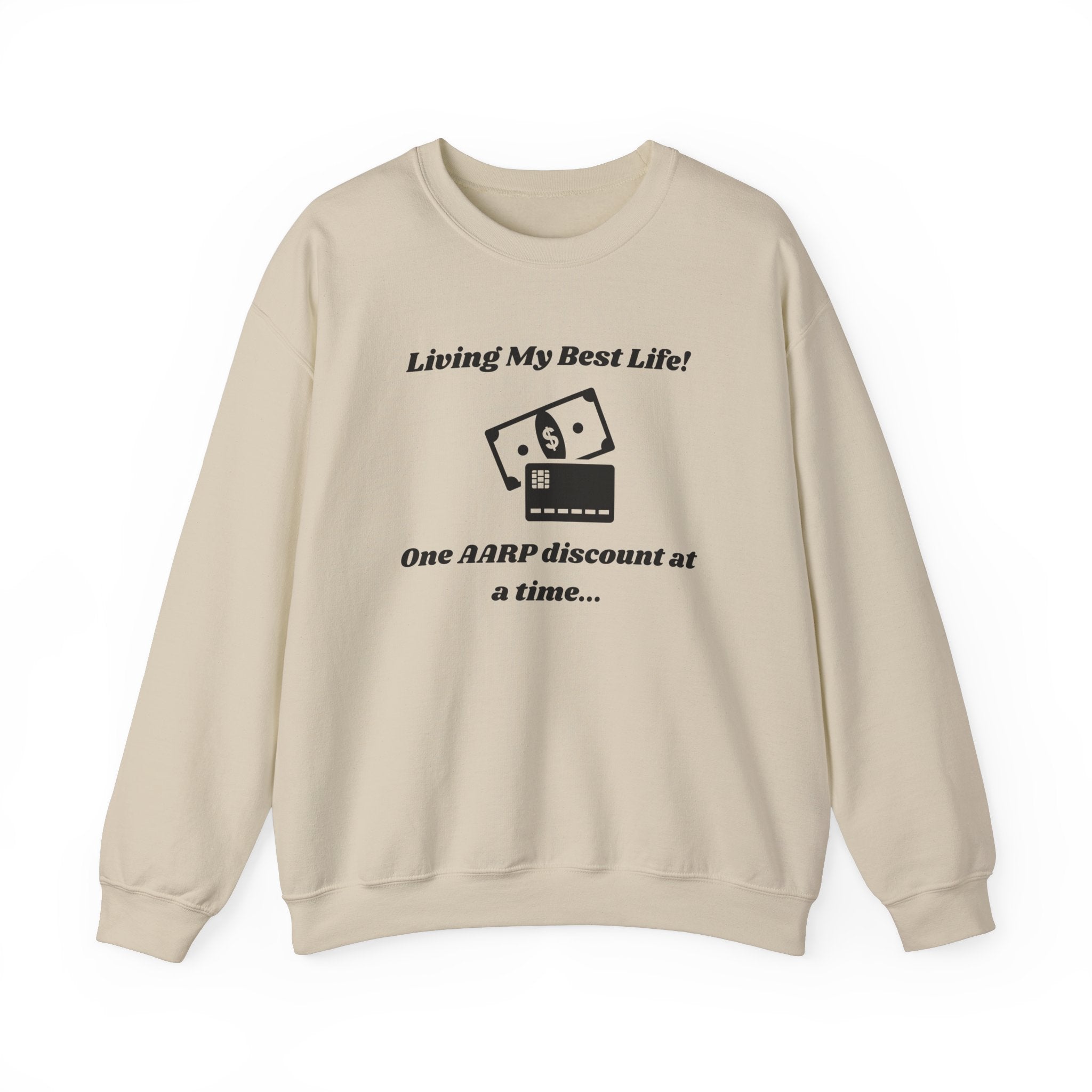 Living My Best Life Sweatshirt - AARP Discount Humor Crewneck Sweatshirt for Men and Women