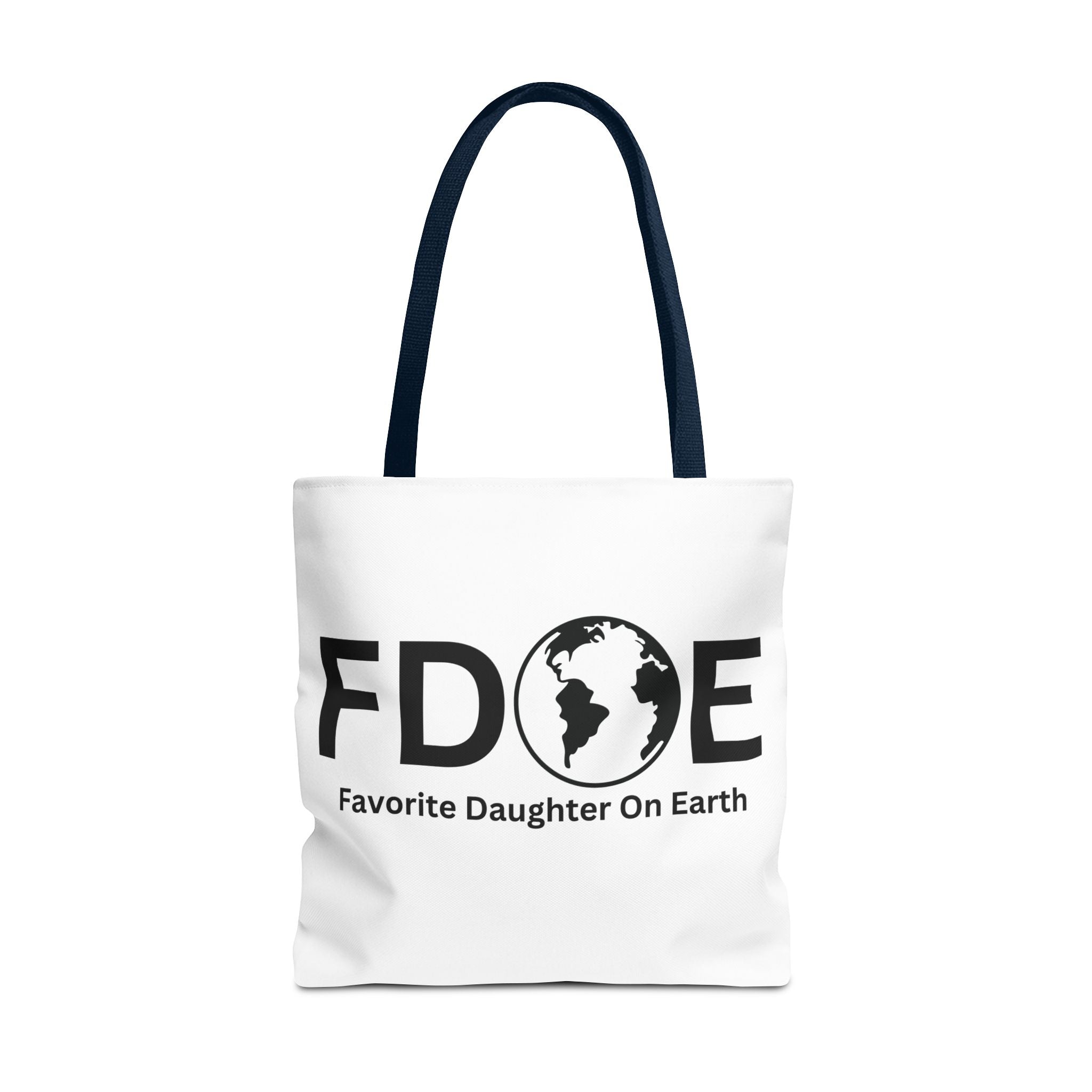 Favorite Daughter On Earth (FDOE) Tote Bag - Custom Printed Stylish and Functional Tote