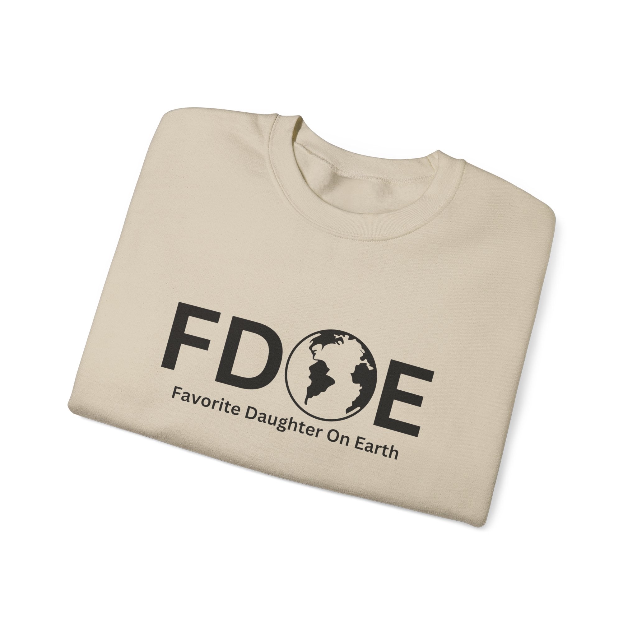 Favorite Daughter on Earth Crewneck Sweatshirt - (FDOE) Logo Sweatshirt for Women
