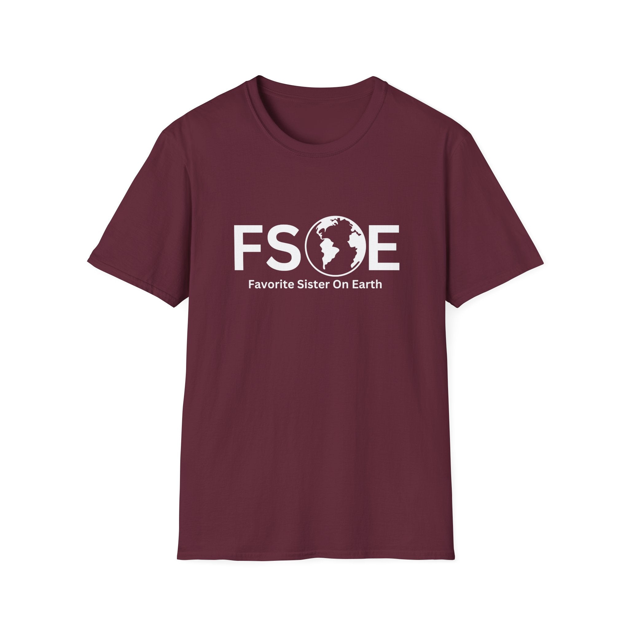 Favorite Sister On Earth (FSOE) - Unisex Soft-Style T-Shirt