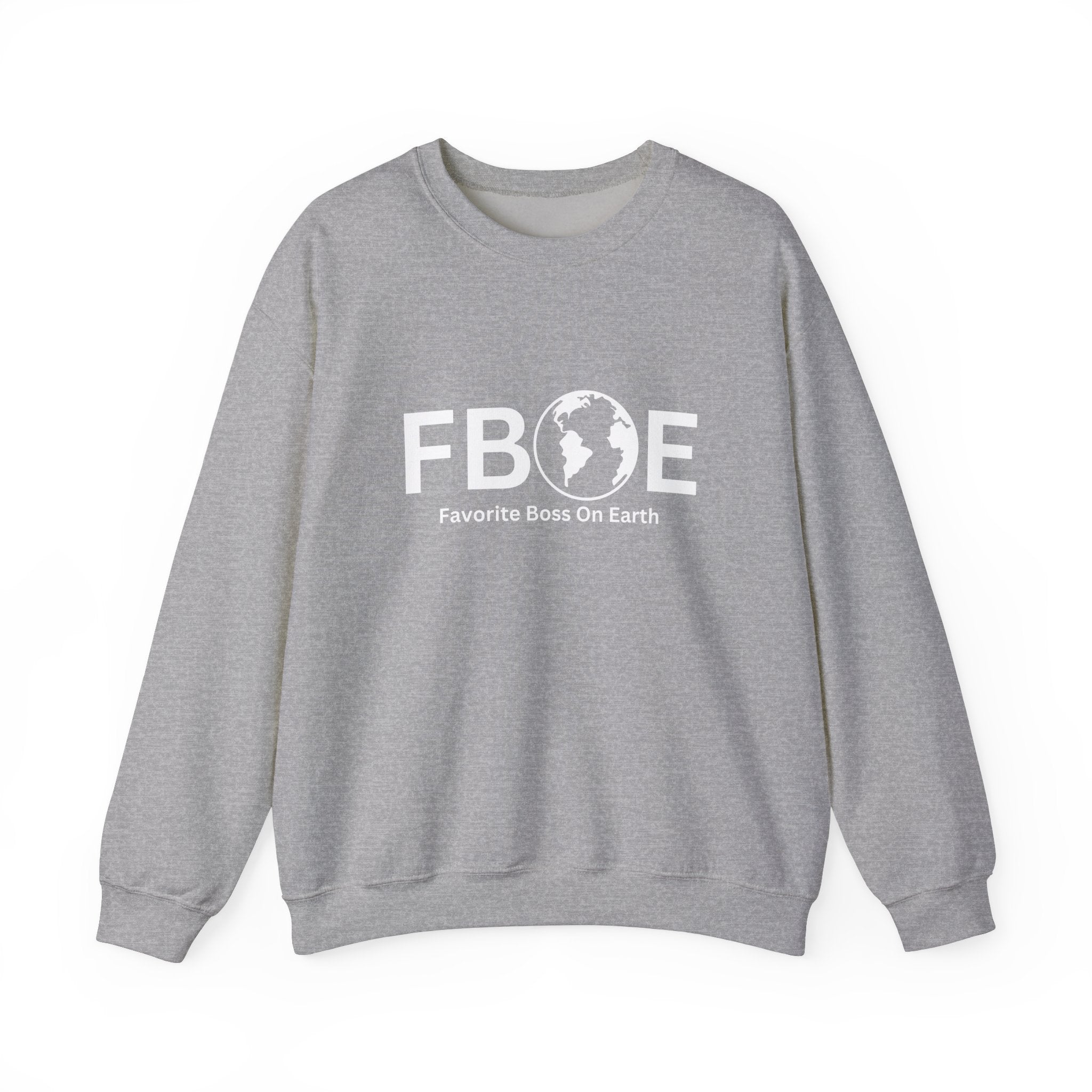 Favorite Boss On Earth (FBOE) - Unisex Heavy Blend Crewneck Sweatshirt