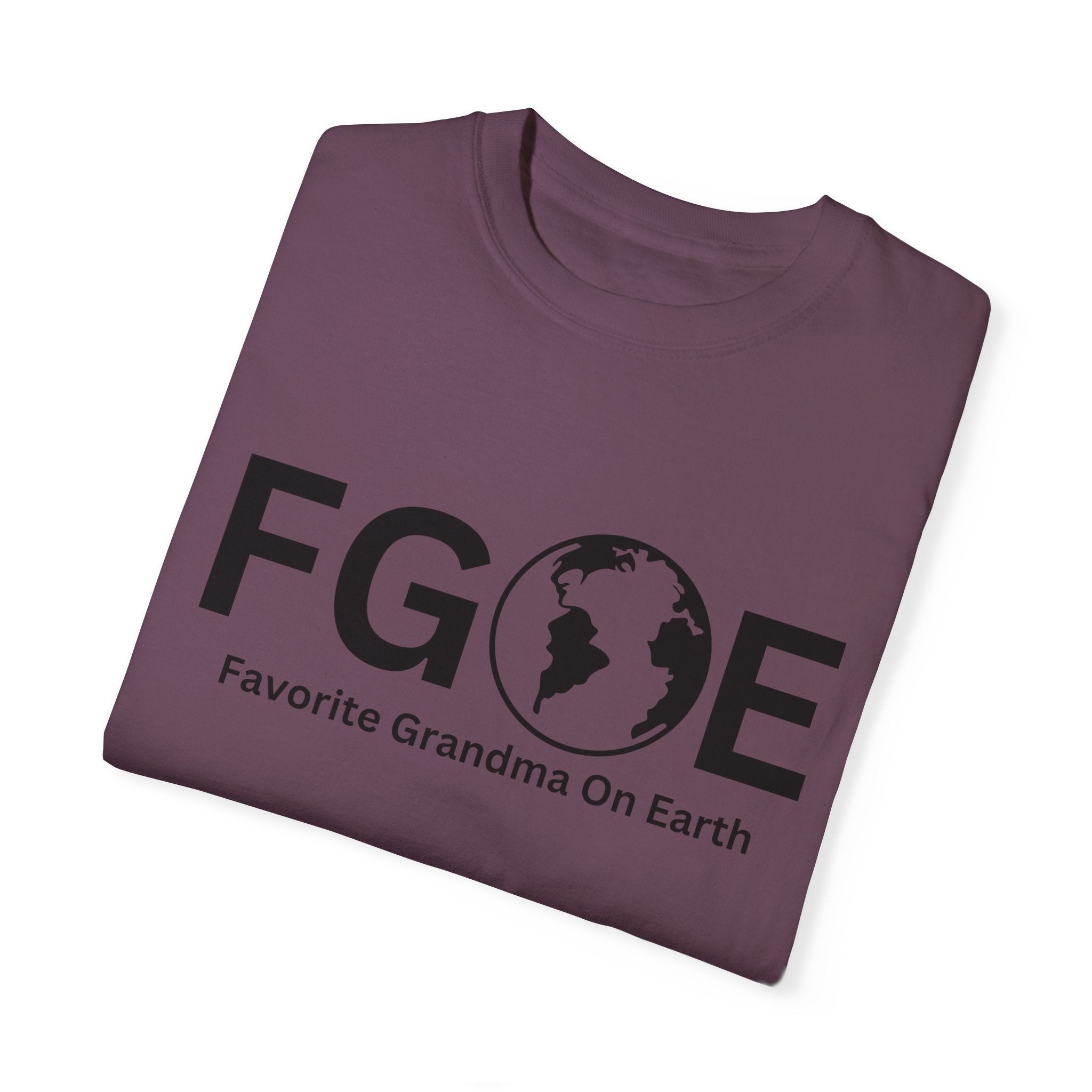 Favorite Grandma On Earth (FGOE) - Comfort Colors 1717 Garment-Dyed T-Shirt