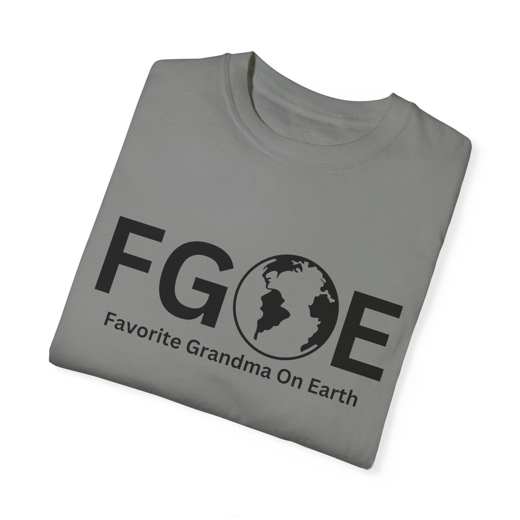 Favorite Grandma On Earth (FGOE) - Comfort Colors 1717 Garment-Dyed T-Shirt