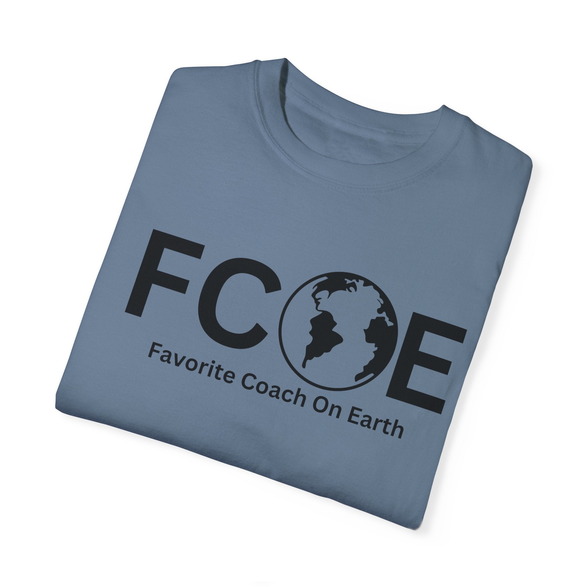 Favorite Coach On Earth (FCOE) - Comfort Colors 1717 Garment-Dyed T-Shirt