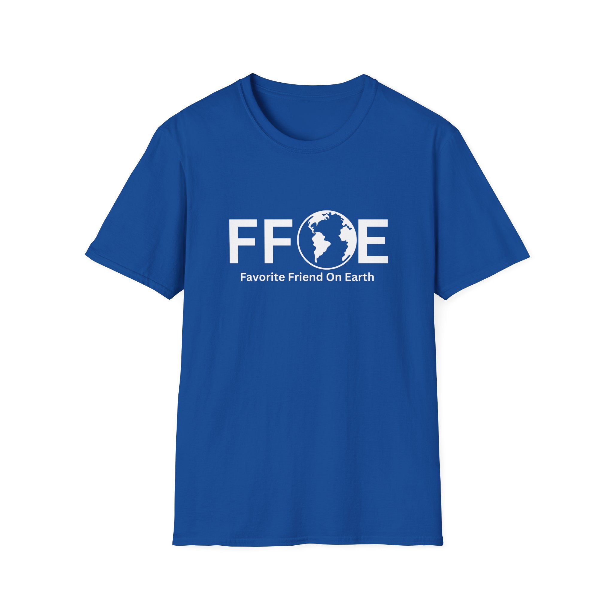 Favorite Friend On Earth T-Shirt (FFOE) – Unisex Casual Comfort Tee