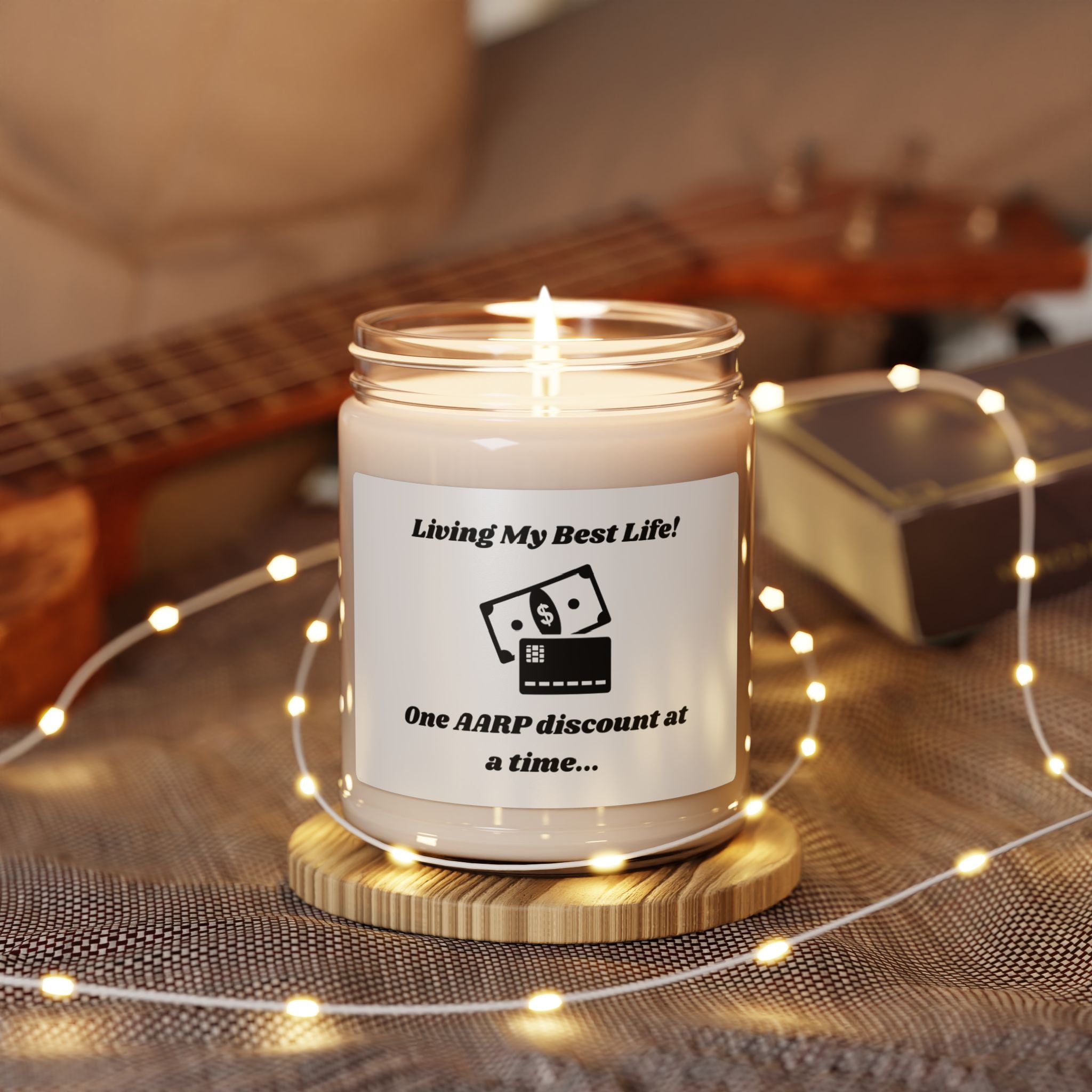 Living My Best Life! One AARP Discount at a Time Scented Soy Candle - 9oz Natural Wax Candle with Custom Label