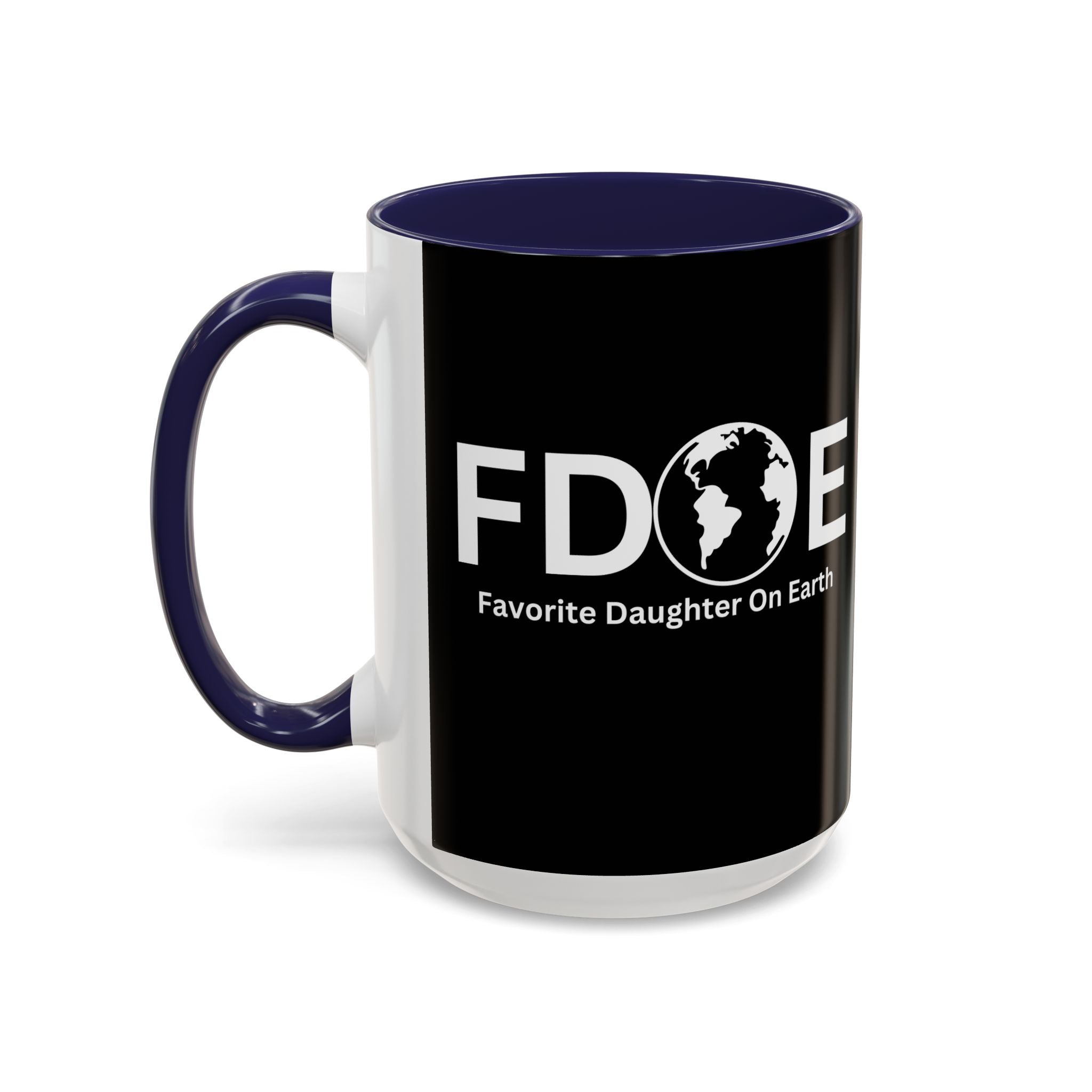 Favorite Daughter On Earth (FDOE) Accent Coffee Mug (11oz, 15oz)