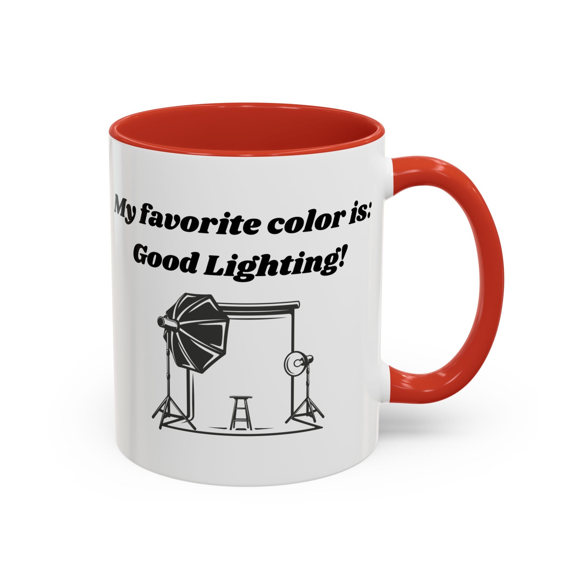 My Favorite Color is Good Lighting Accent Coffee Mug (11oz, 15oz)