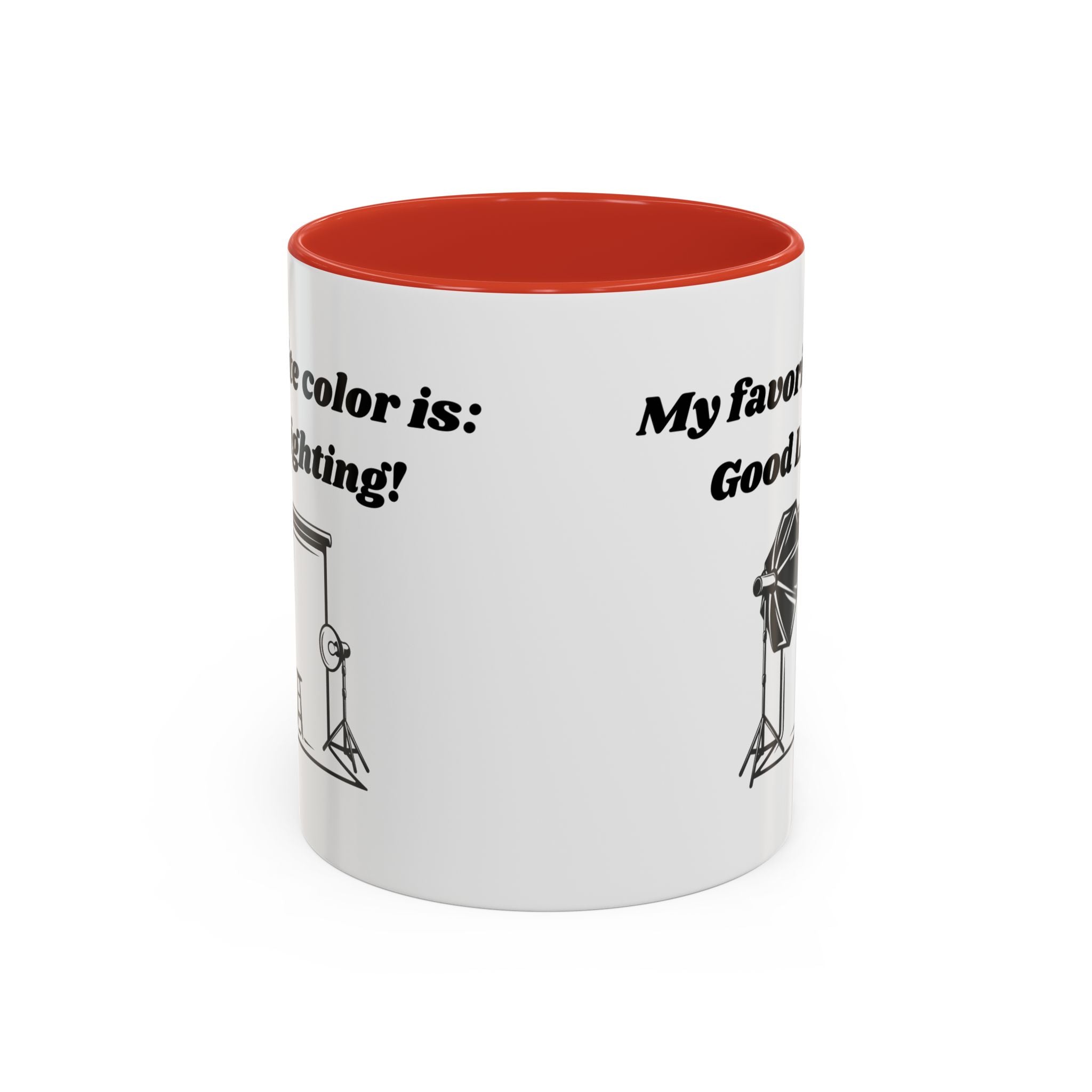 My Favorite Color is Good Lighting Accent Coffee Mug (11oz, 15oz)