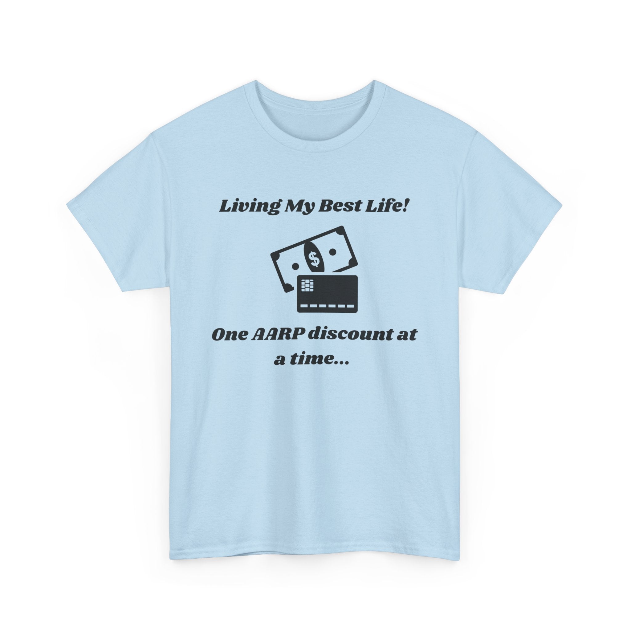 Living My Best Life T-Shirt - AARP Discount Humor Tee for Men and Women