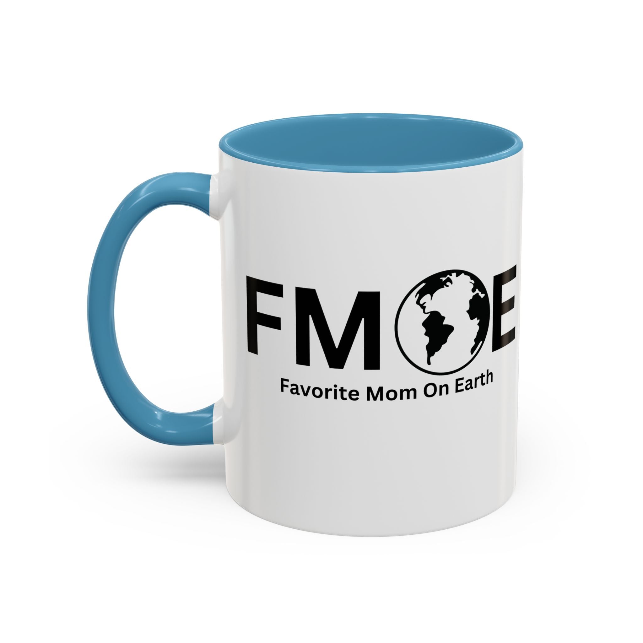 Favorite Mom On Earth (FMOE) Accent Coffee Mug (11oz, 15oz)