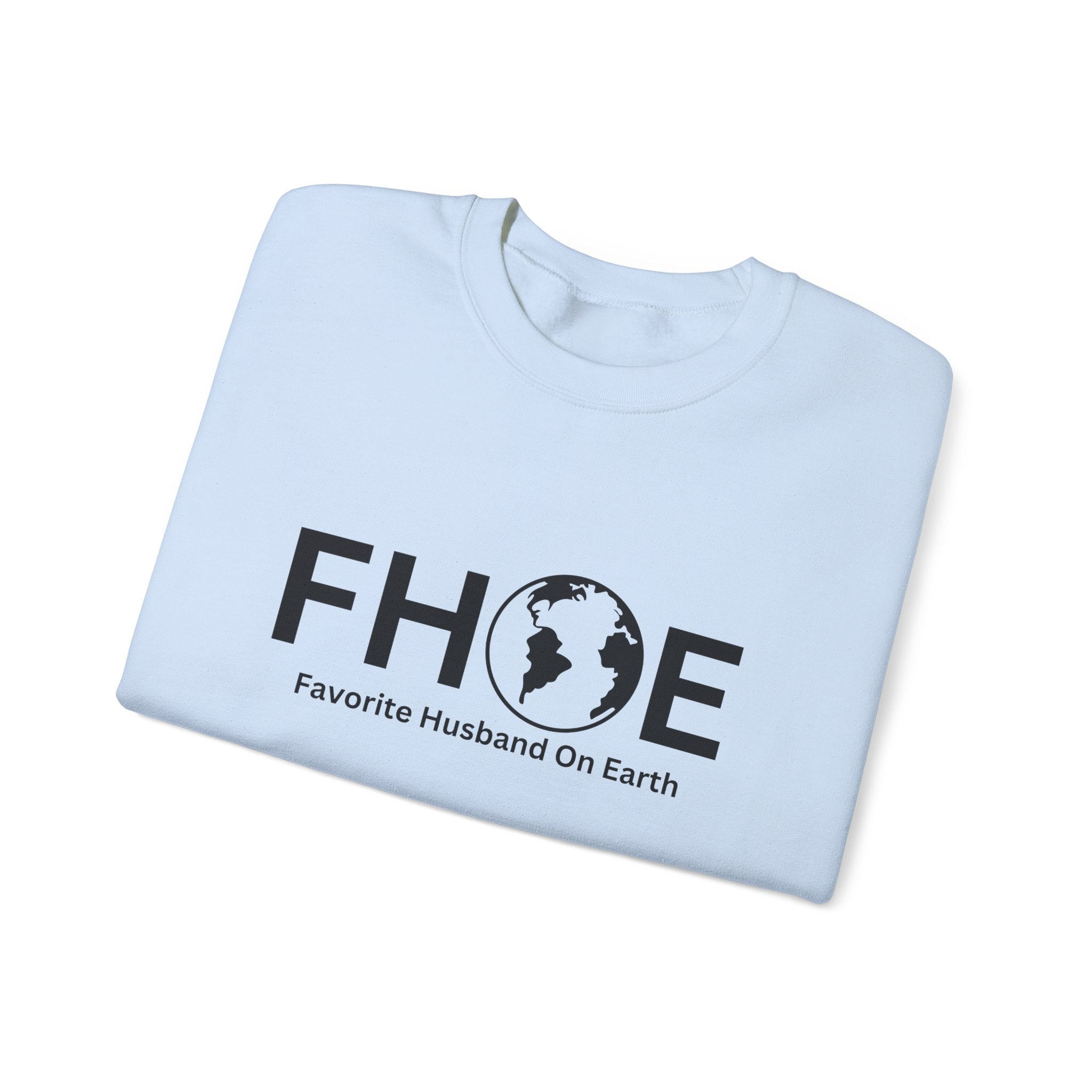 Favorite Husband On Earth (FHOE) Sweatshirt – Unisex Heavy Blend™ Crewneck