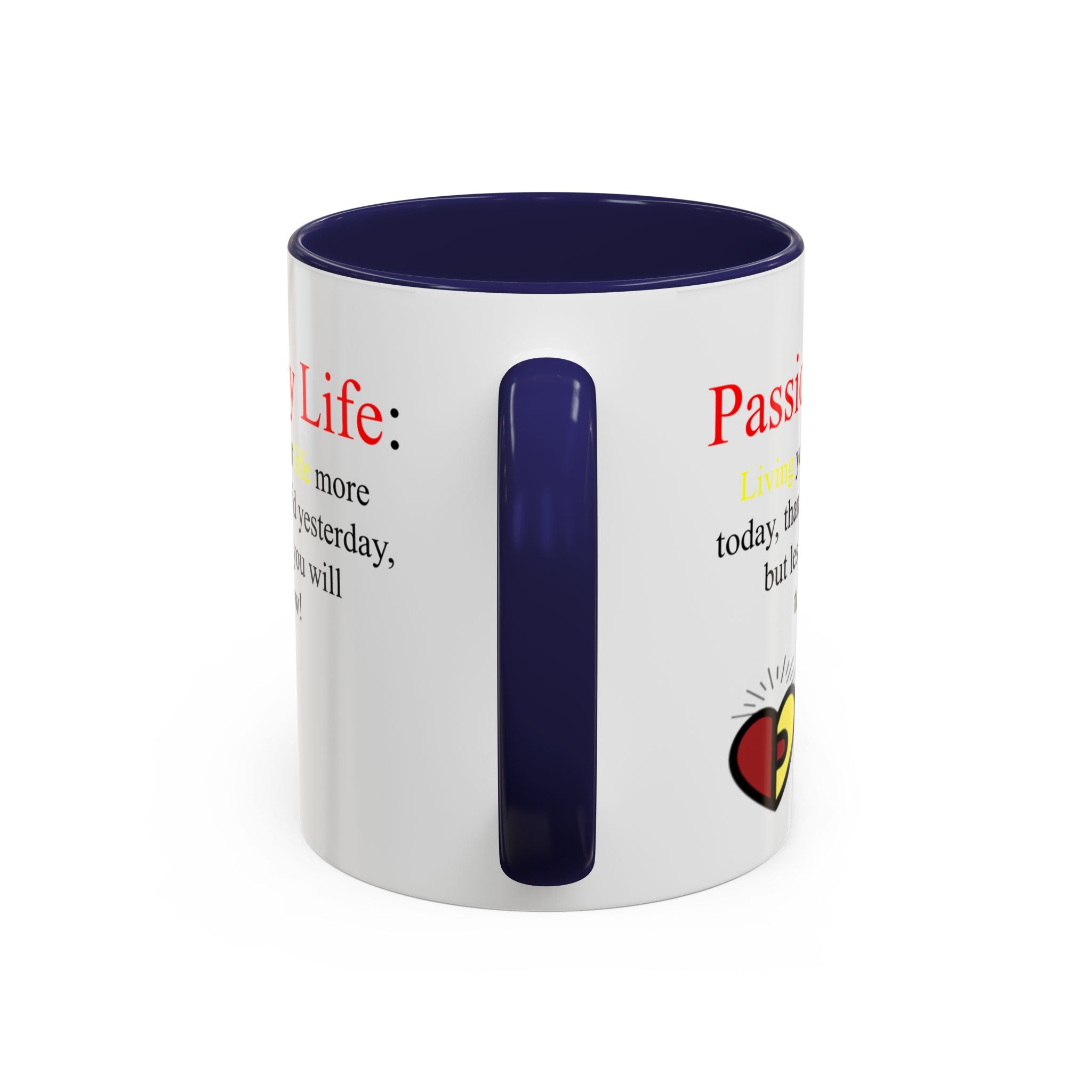 Passionoy Life Slogan Accent Coffee Mug (11, 15oz)
