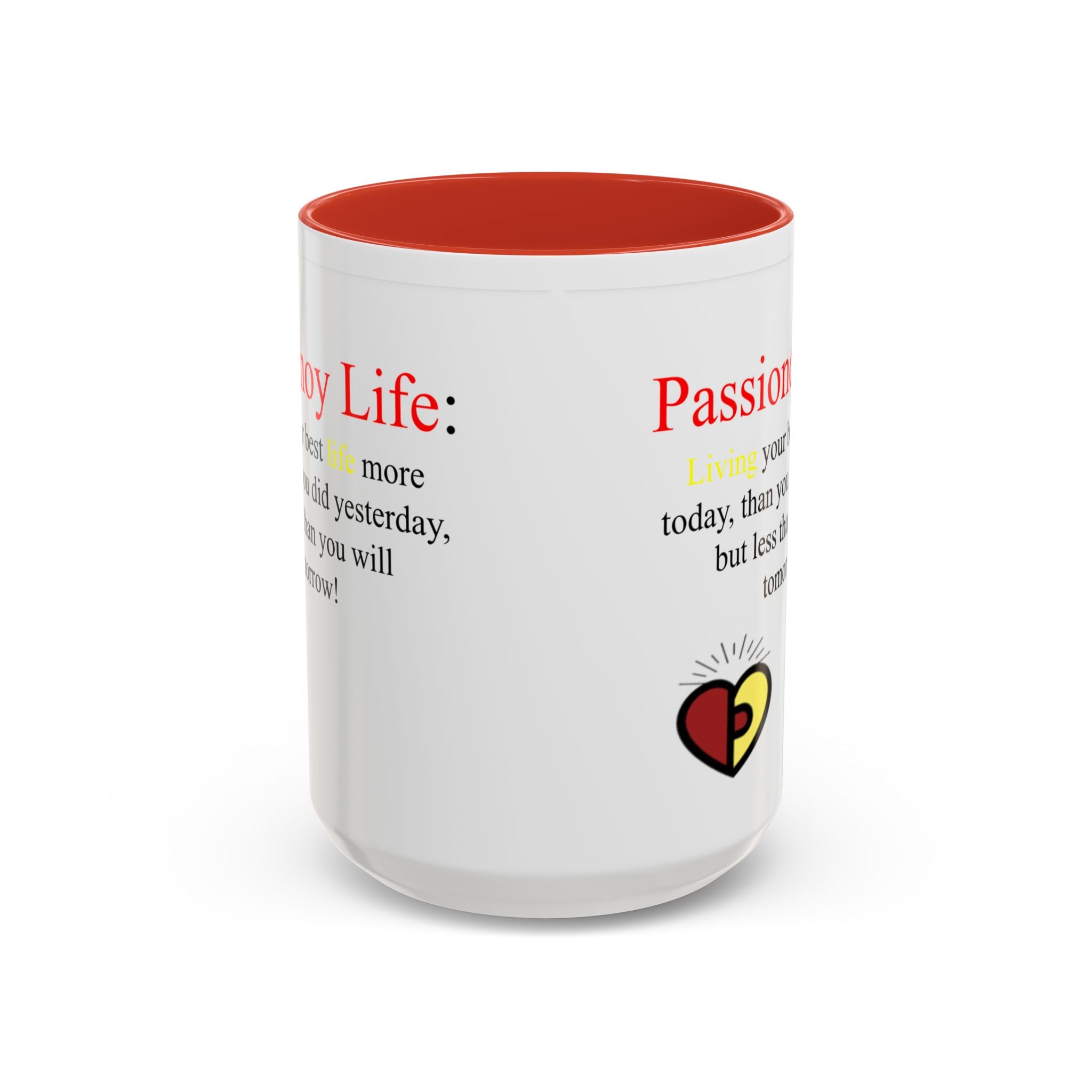 Passionoy Life Slogan Accent Coffee Mug (11, 15oz)