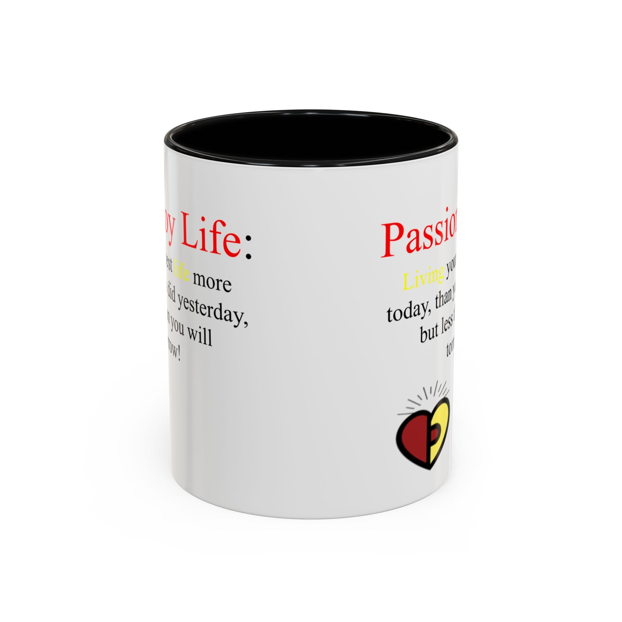 Passionoy Life Slogan Accent Coffee Mug (11, 15oz)