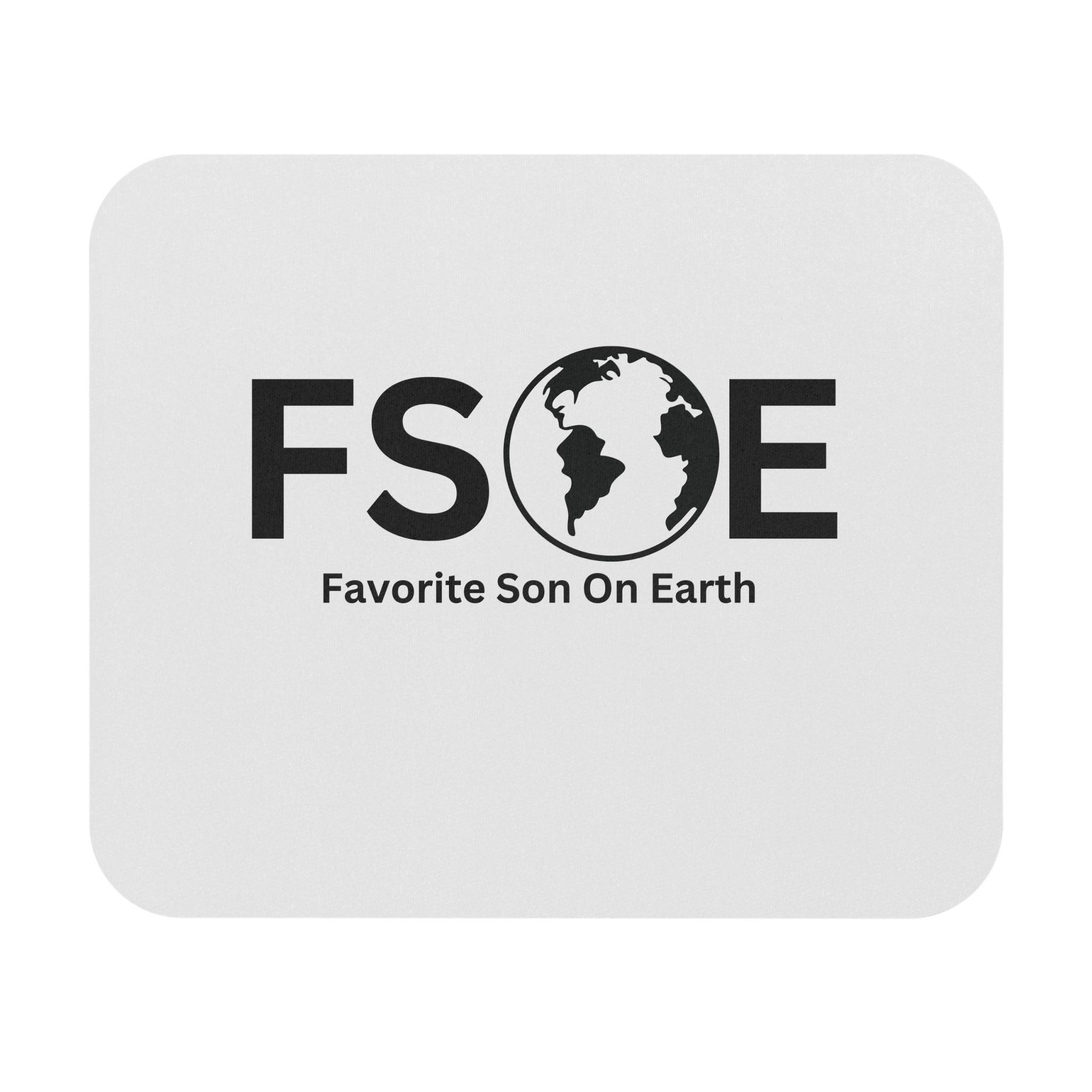 Favorite Son On Earth (FSOE) Mouse Pad - Custom Personalized Gaming and Office Mouse Pad