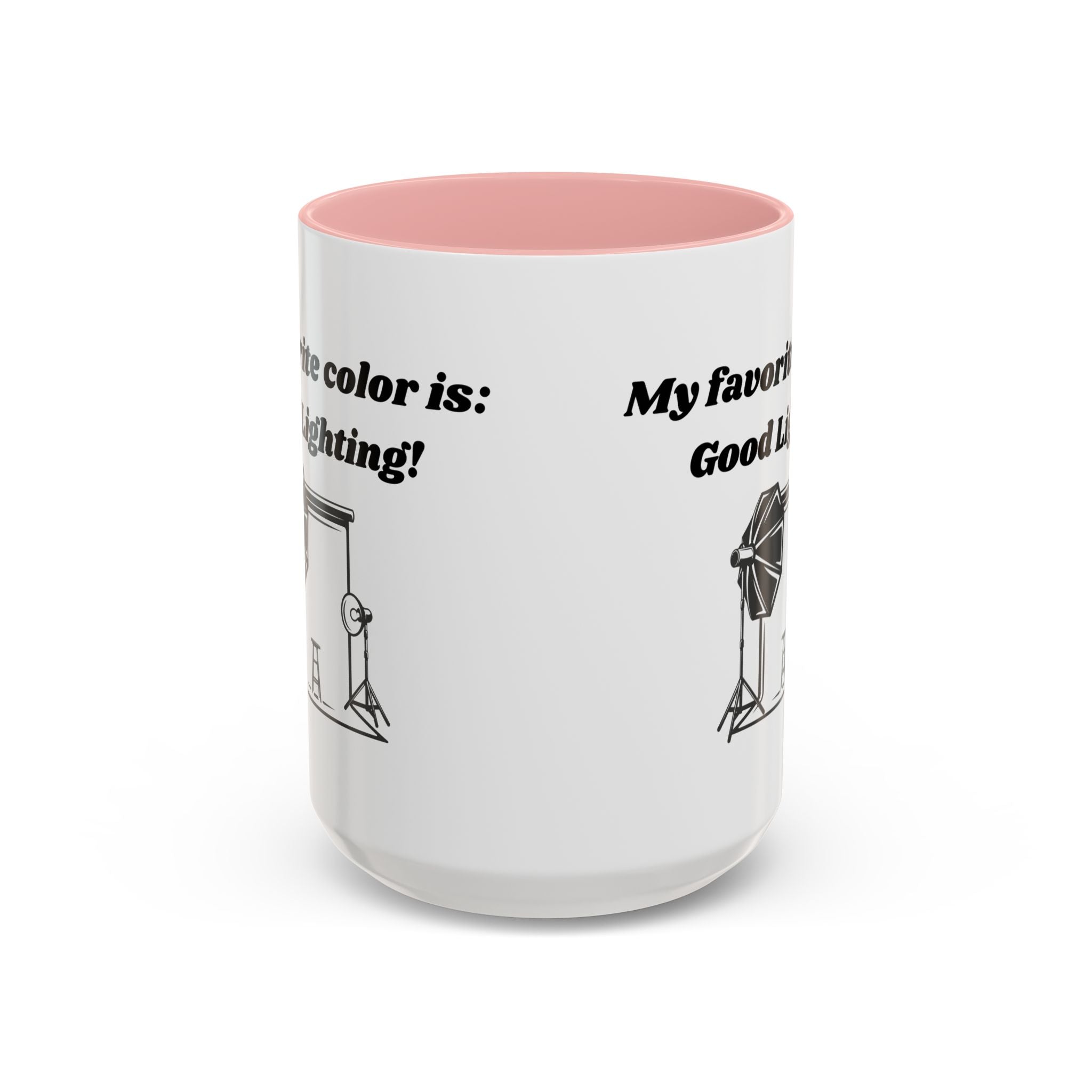 My Favorite Color is Good Lighting Accent Coffee Mug (11oz, 15oz)