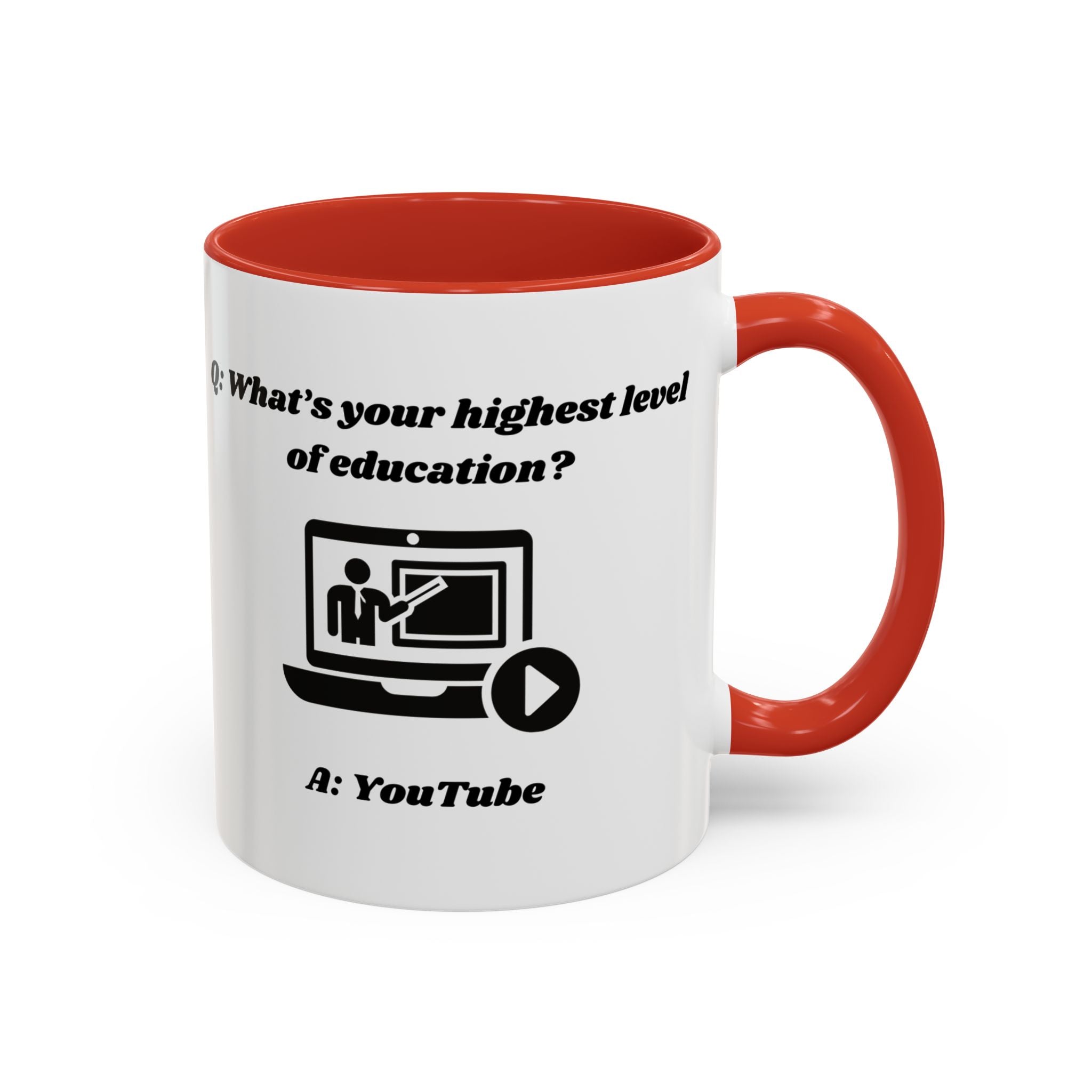 What's your highest level of education? YouTube Accent Coffee Mug (11oz, 15oz)